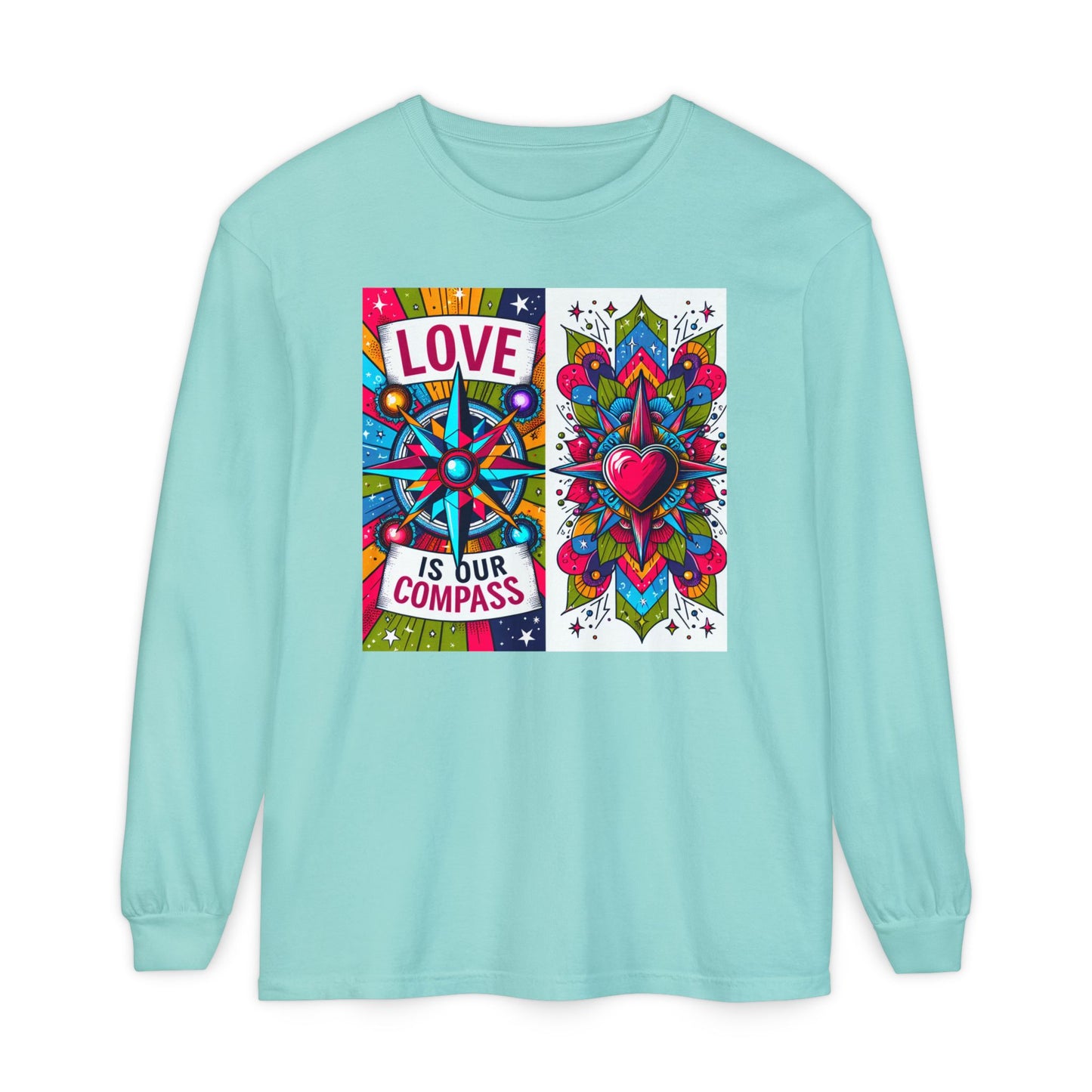 🧭Love Is Our Compass - Soul-Navigating Long Sleeve Tee
