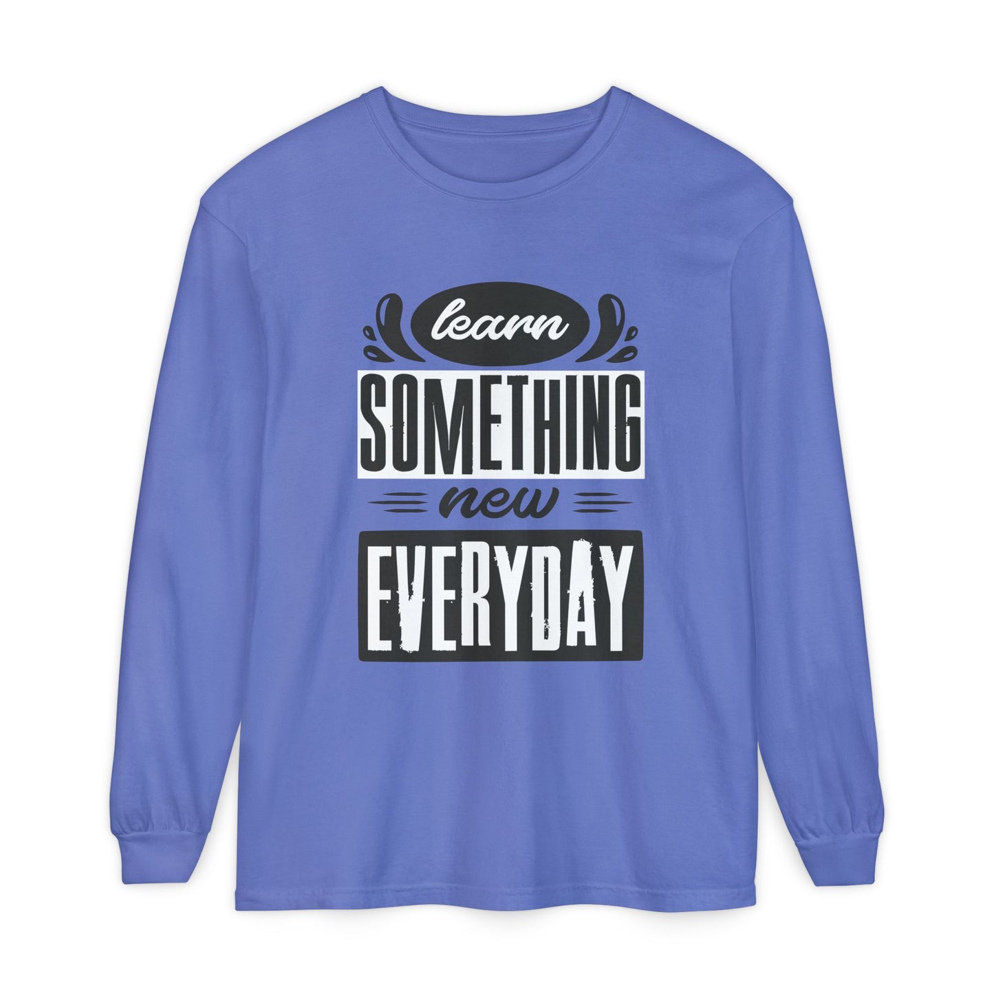 📚Learn Something New Every Day - Curiosity Long Sleeve Tee