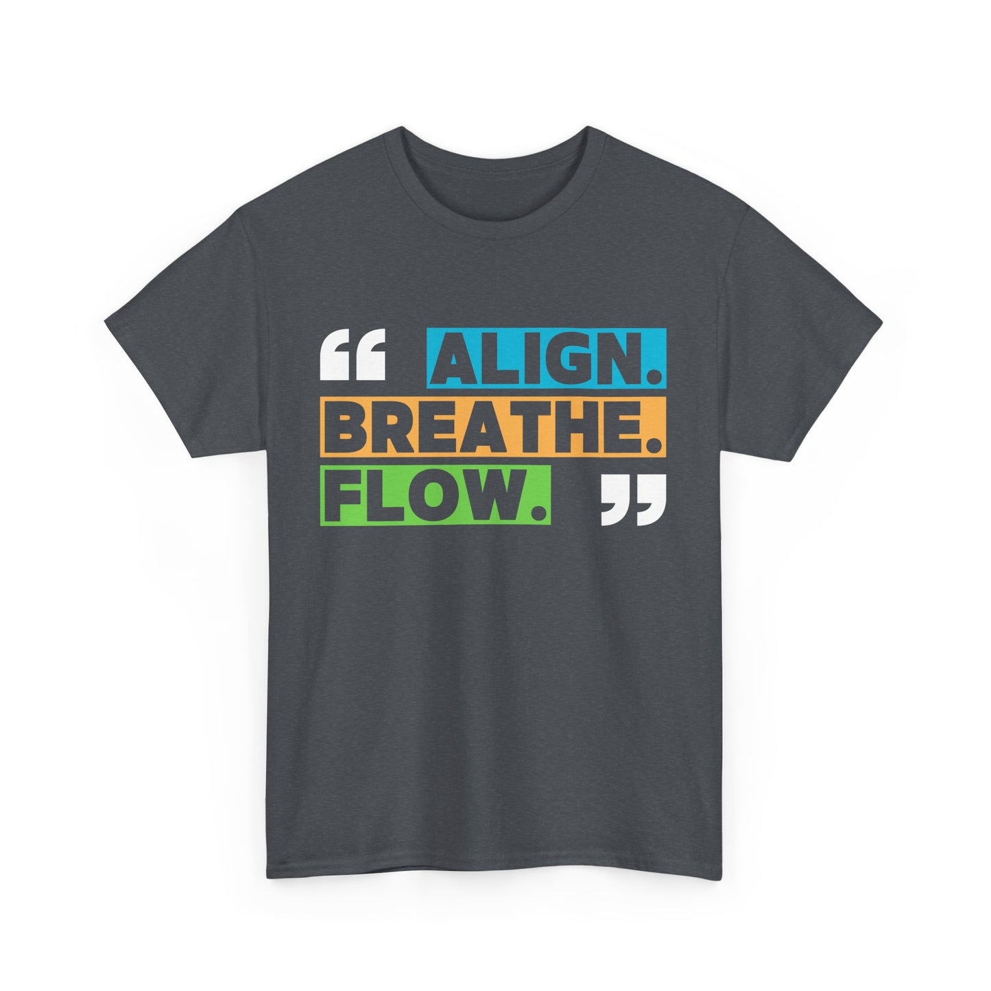 Align • Breathe • Flow - Motivating Vibe Heavy Cotton Tee