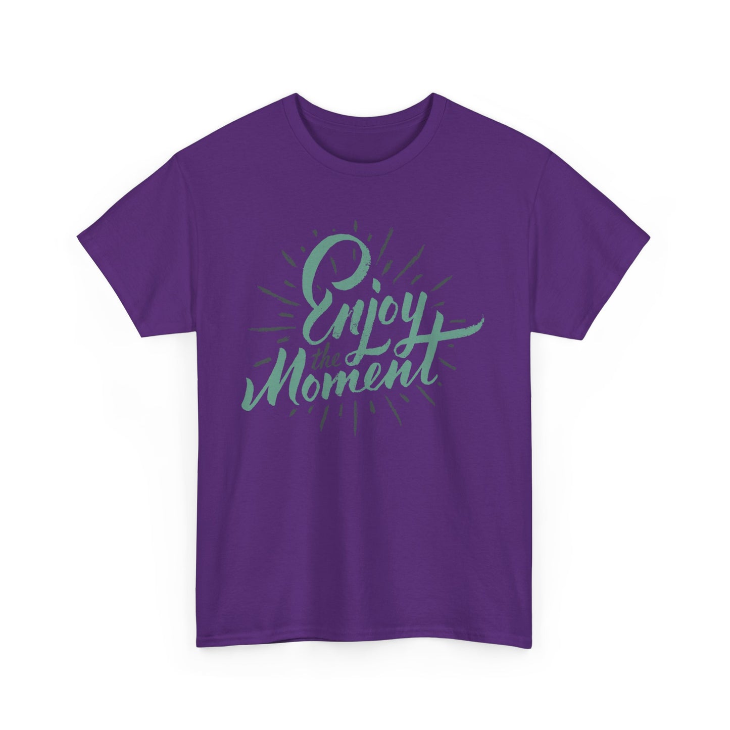 Savor the Now  - “Enjoy the Moment” Heavy Cotton Tee