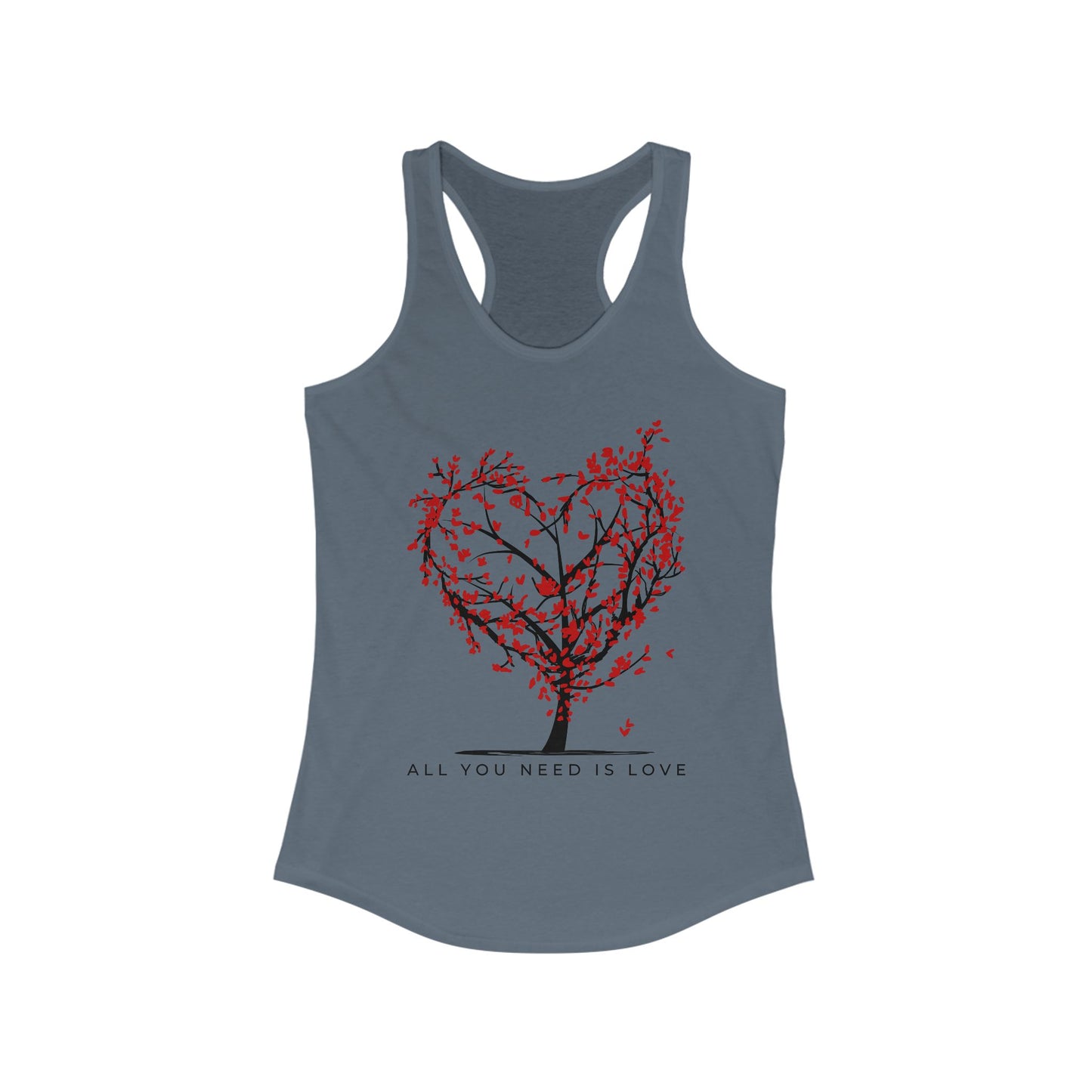 All You Need Is Love Racerback Tank  - Heart-Centered Style for Soulful Days
