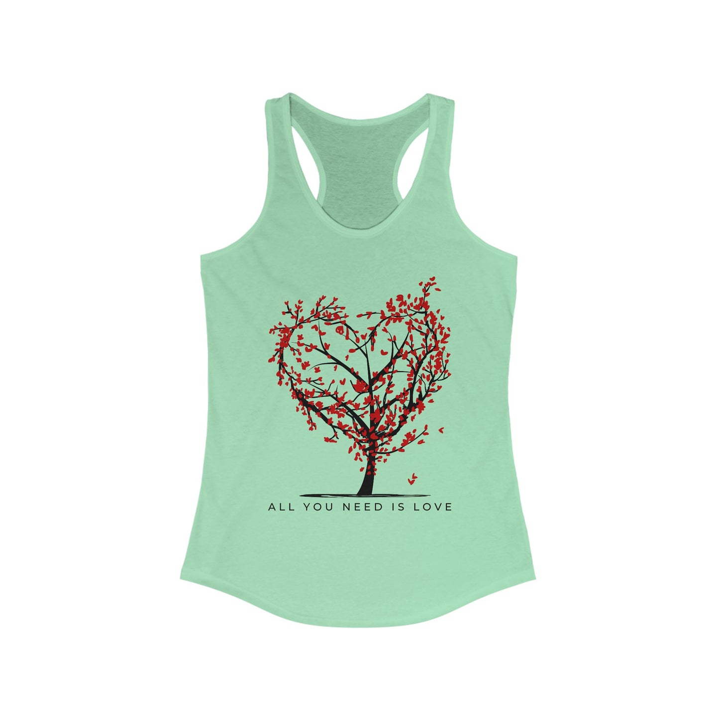 All You Need Is Love Racerback Tank  - Heart-Centered Style for Soulful Days