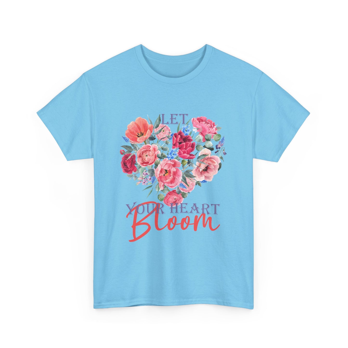 "Let Your Heart Bloom" - Floral & Love Heavy Cotton Tee