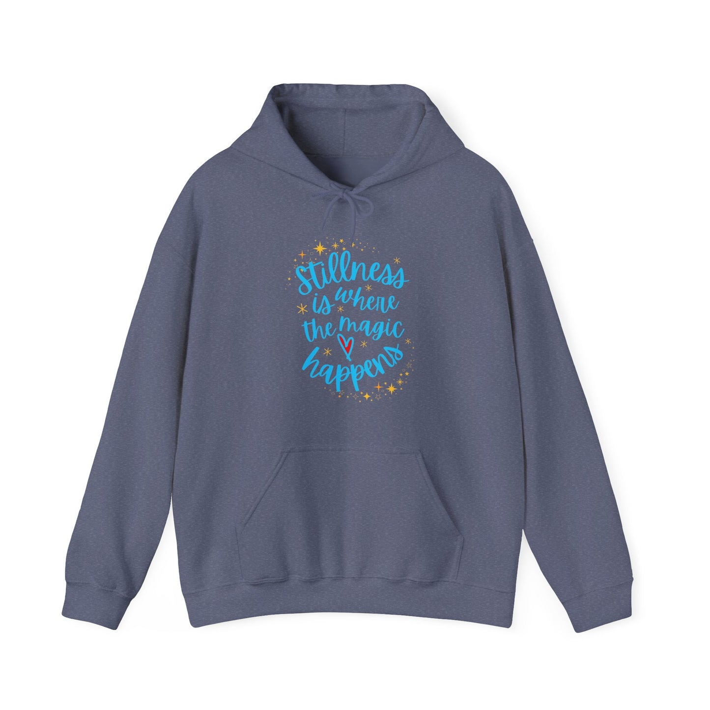 ✨Stillness is Where the Magic Happens - Cozy Hoodie✨