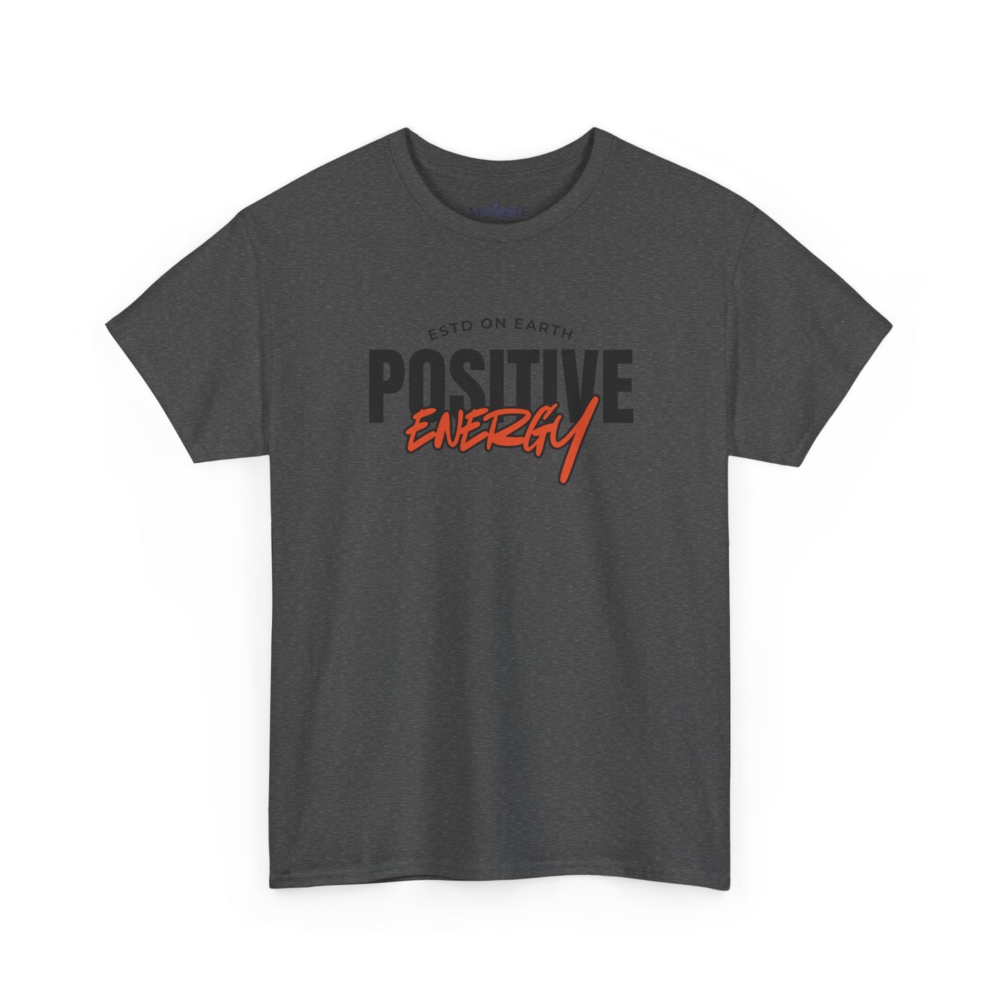 ⚡ Menaste “Positive Energy” — Grounded Radiance T-Shirt