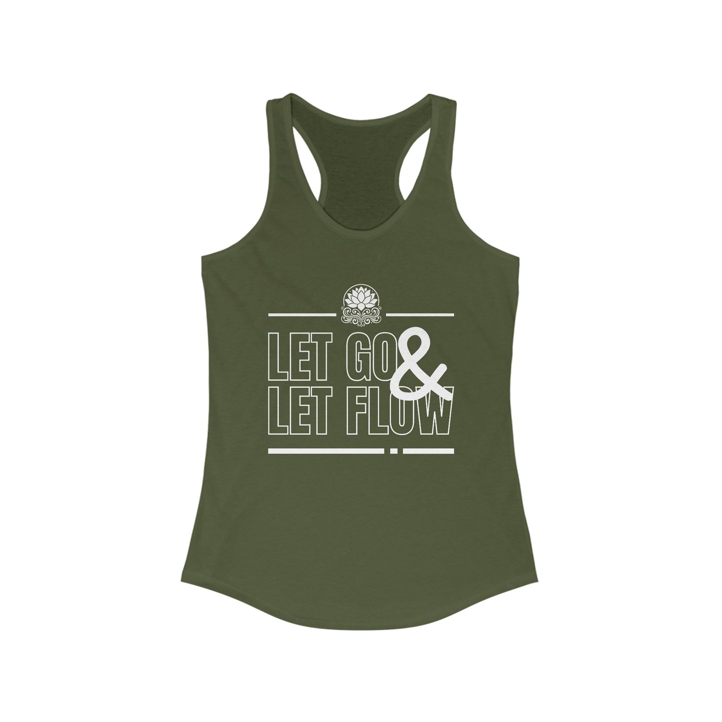 "Let Go & Let Flow" - Women's Racerback Tank Top - Surrender, Soften, Shine