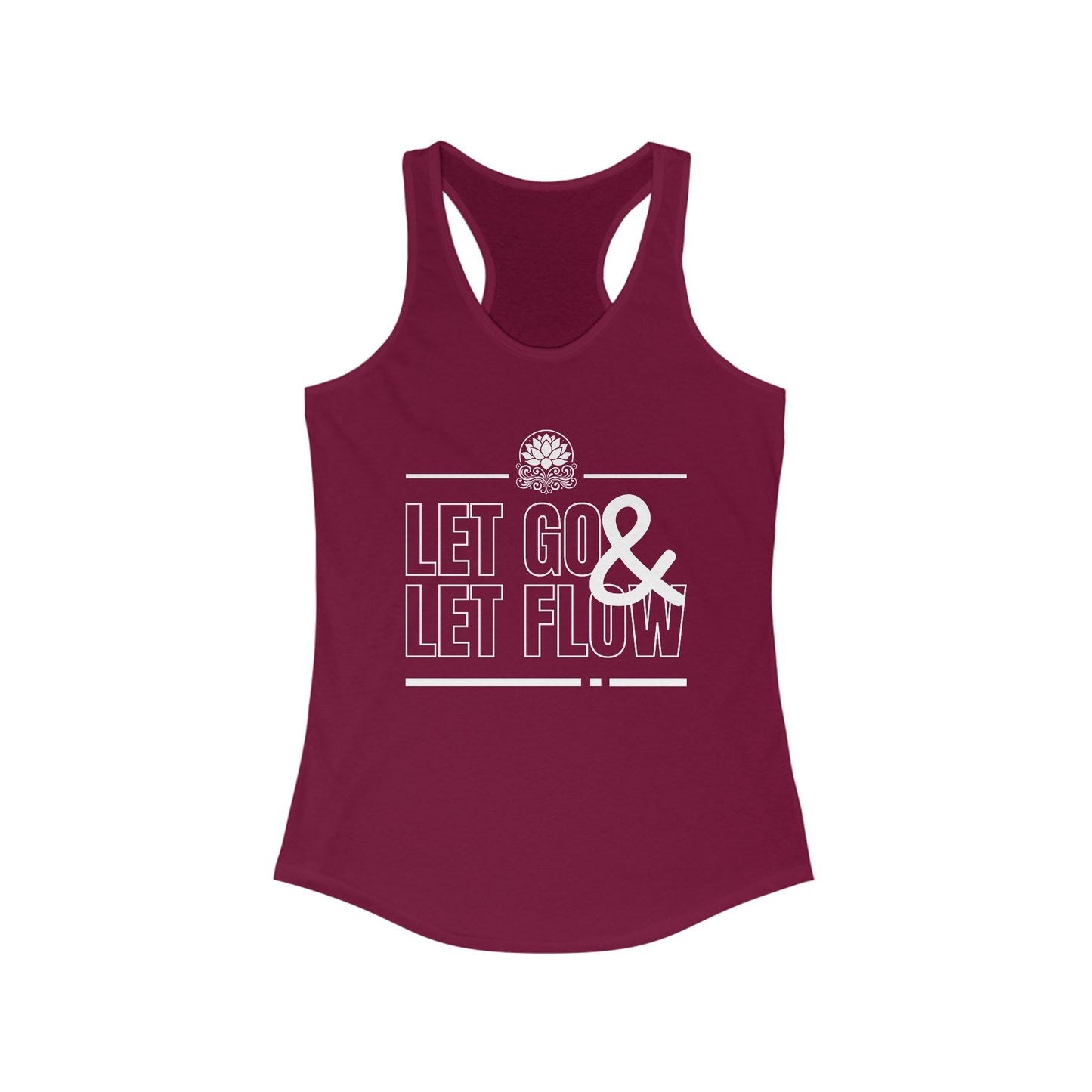 "Let Go & Let Flow" - Women's Racerback Tank Top - Surrender, Soften, Shine