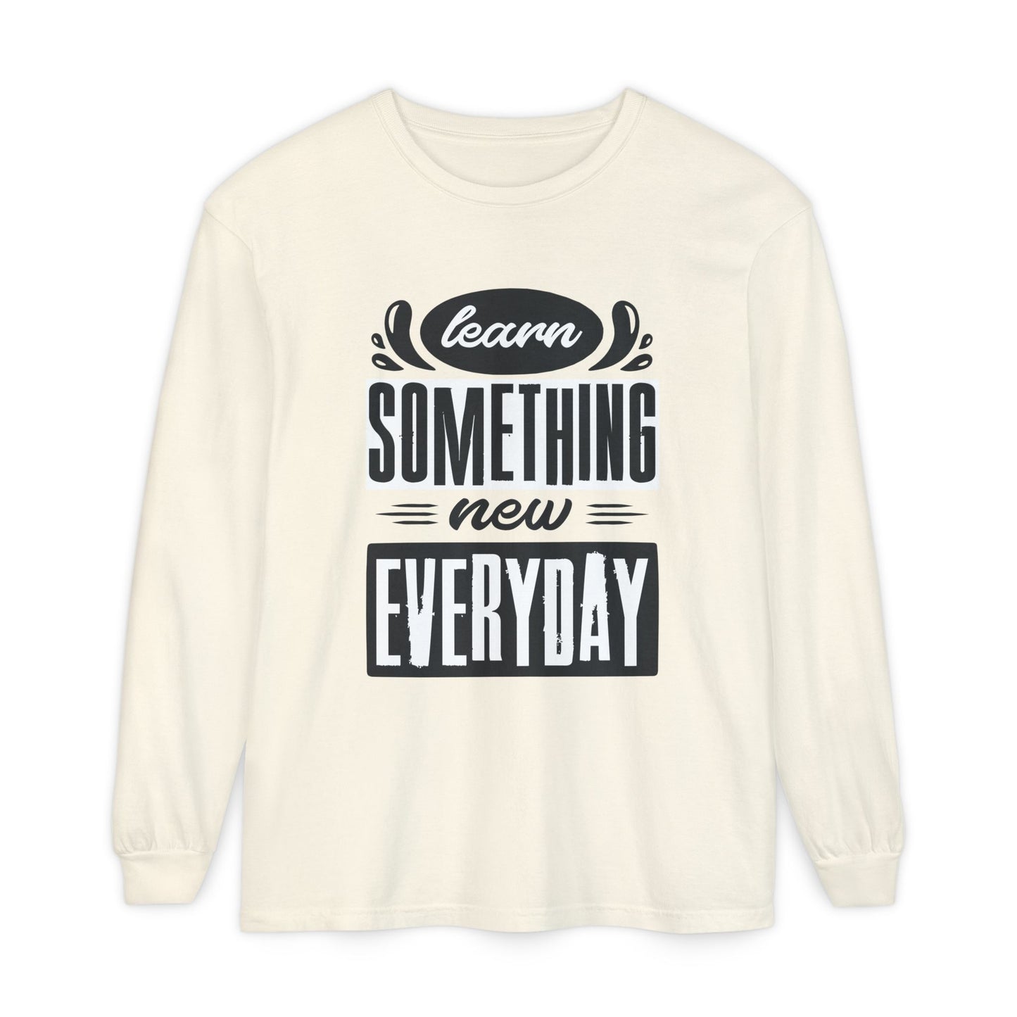📚Learn Something New Every Day - Curiosity Long Sleeve Tee