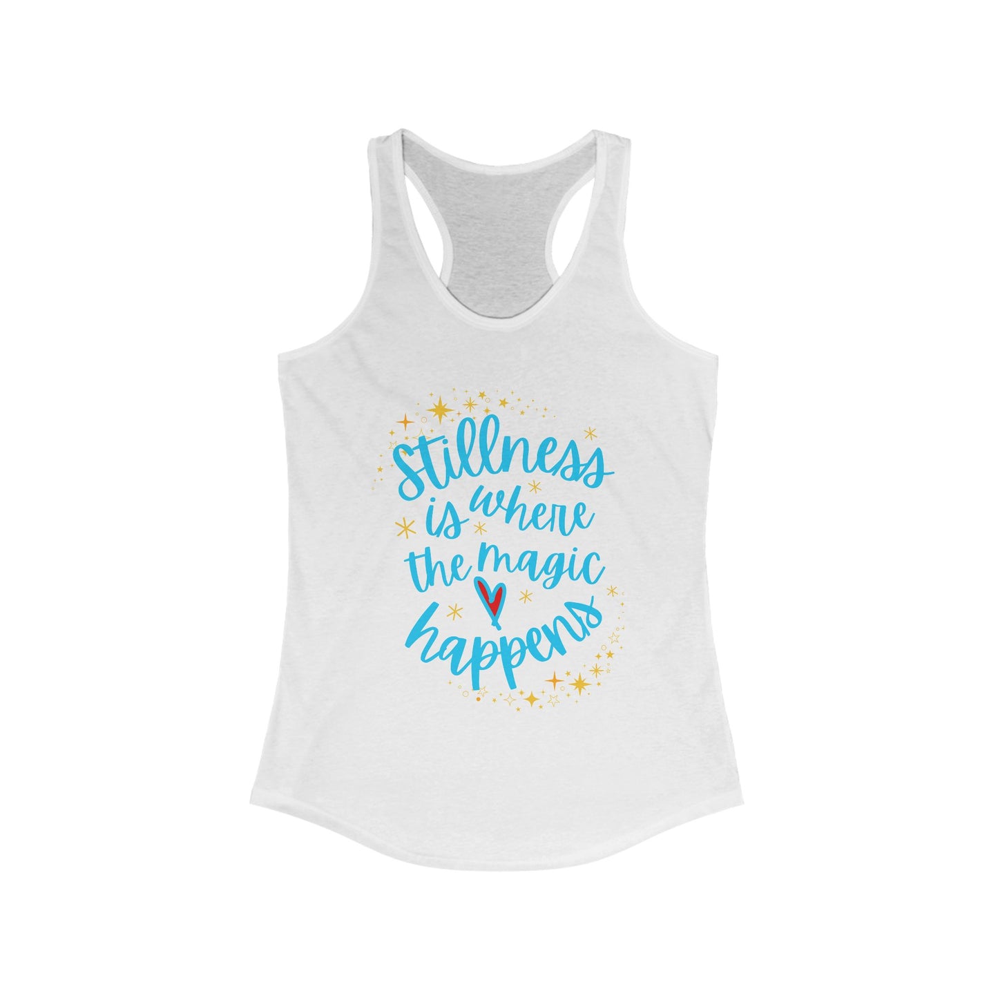 Stillness is Where the Magic Happens - Celestial Affirmation Racerback Tank