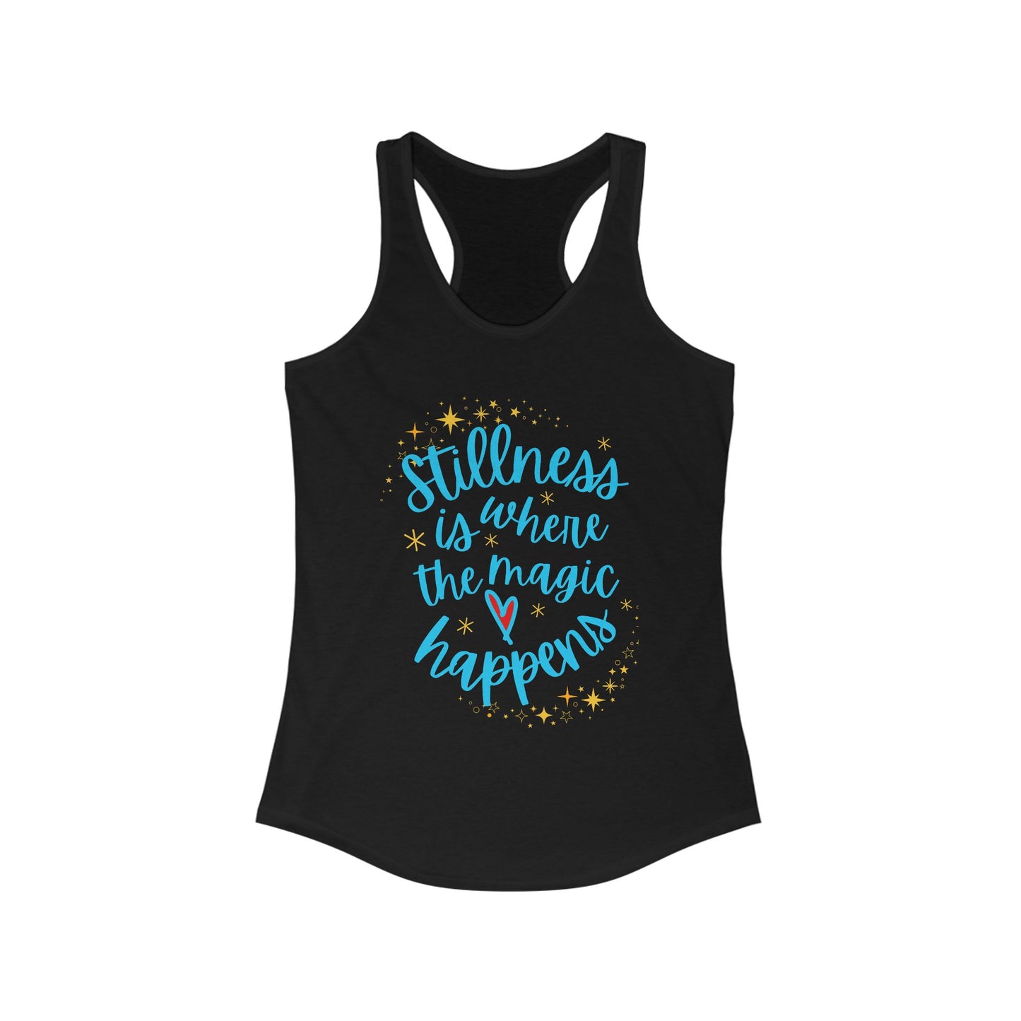 Stillness is Where the Magic Happens - Celestial Affirmation Racerback Tank