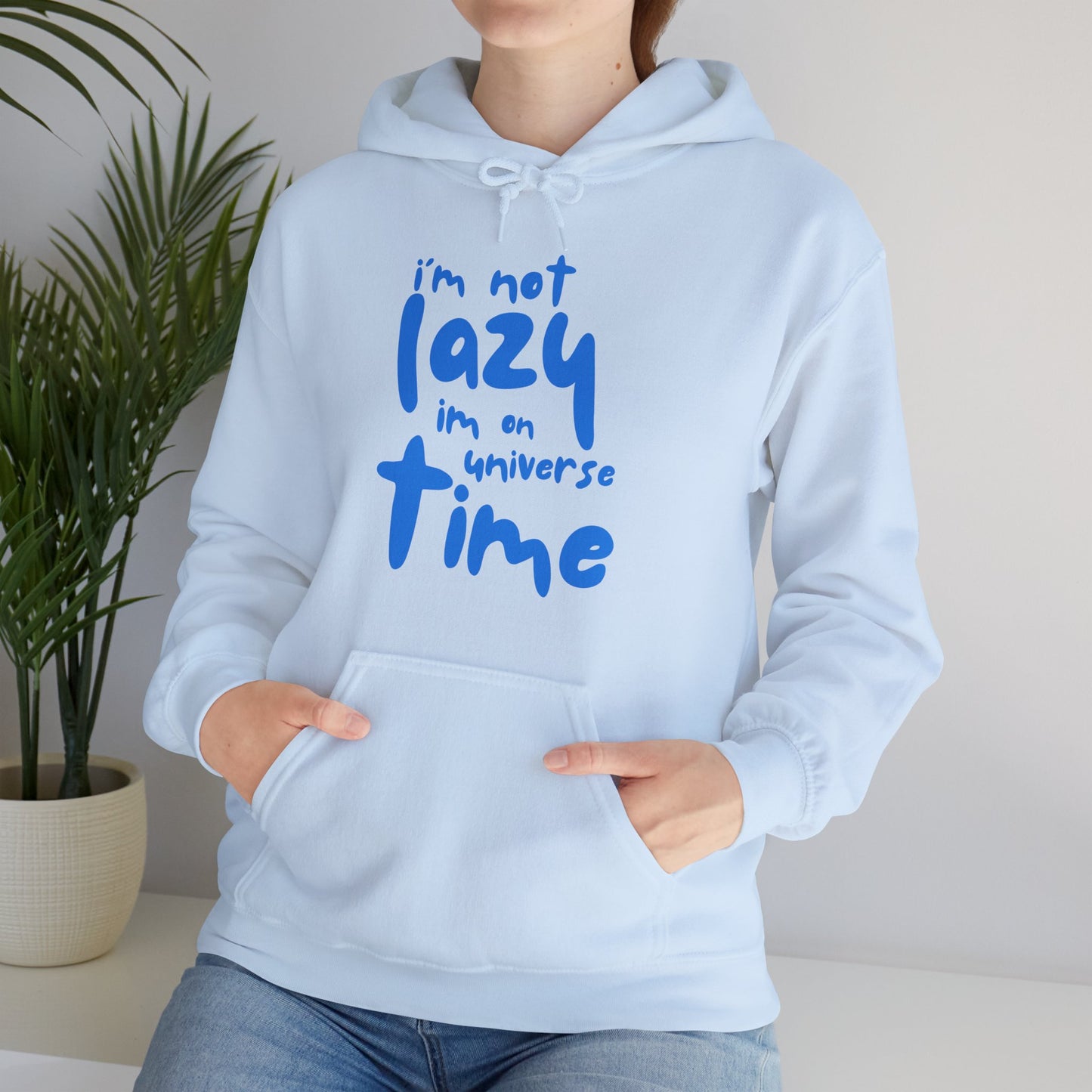 “I’m Not Lazy — I’m on Universe Time” Cosmic Flow Hoodie✨🕰️