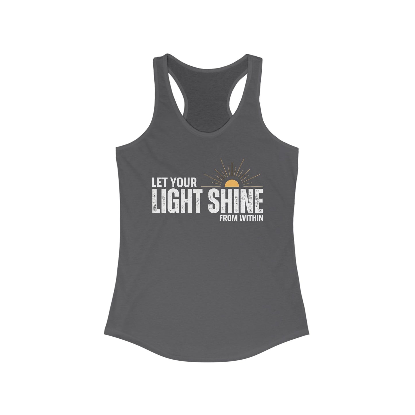 "Let Your Light Shine" - Women's Racerback Tank Top - Radiate Confidence & Inner Glow