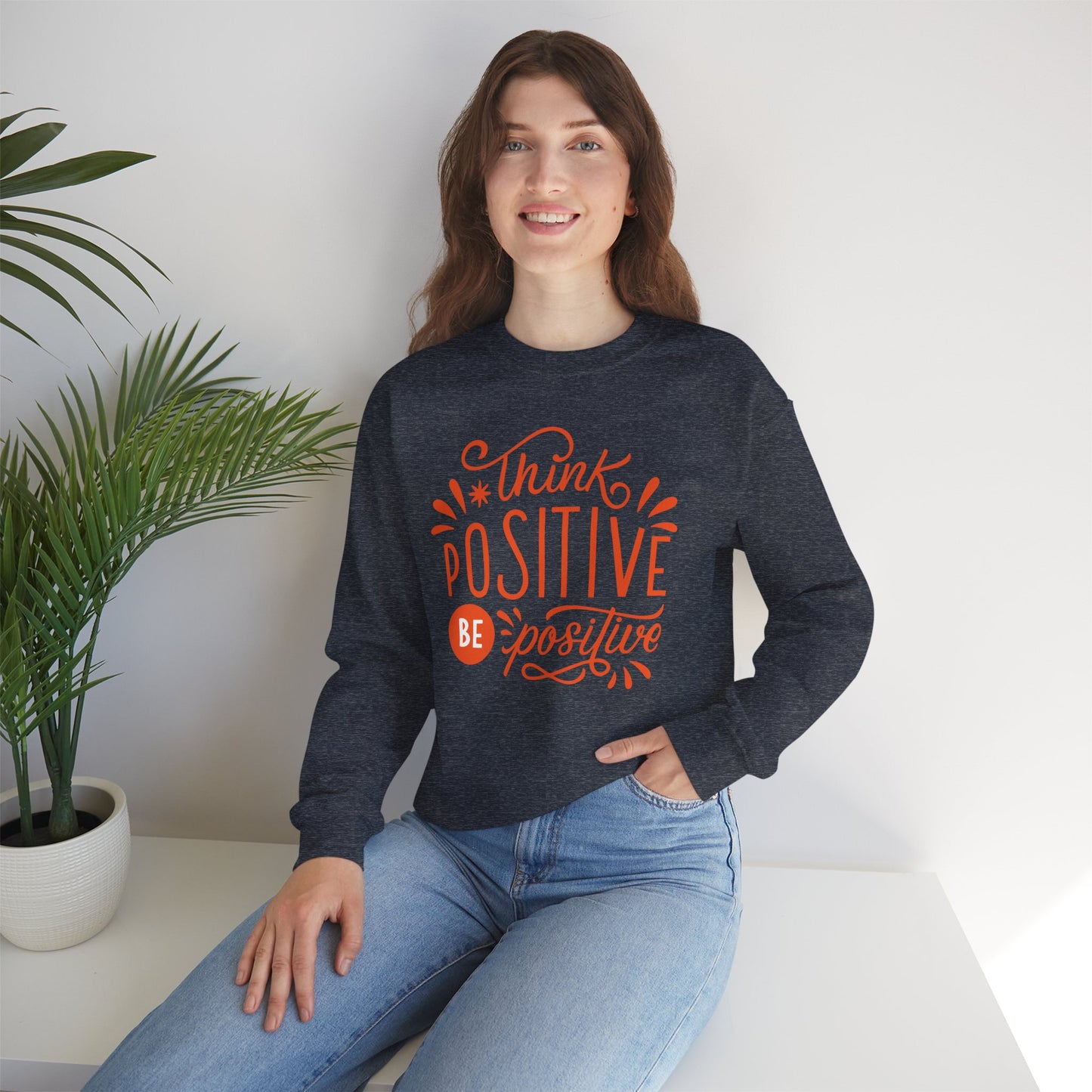 🌼Think Positive, Be Positive - Let Your Energy Bloom Crewneck Sweatshirt
