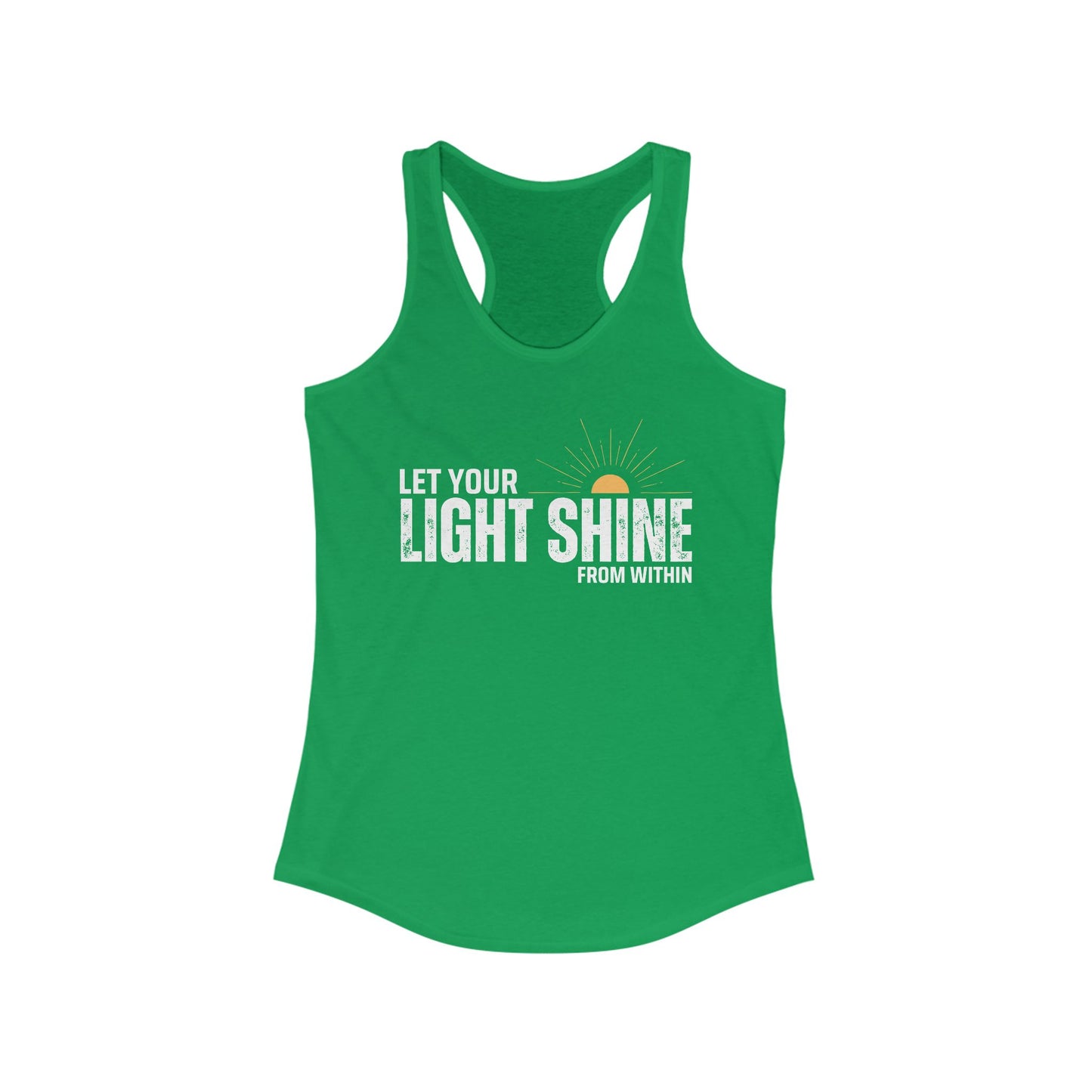 "Let Your Light Shine" - Women's Racerback Tank Top - Radiate Confidence & Inner Glow