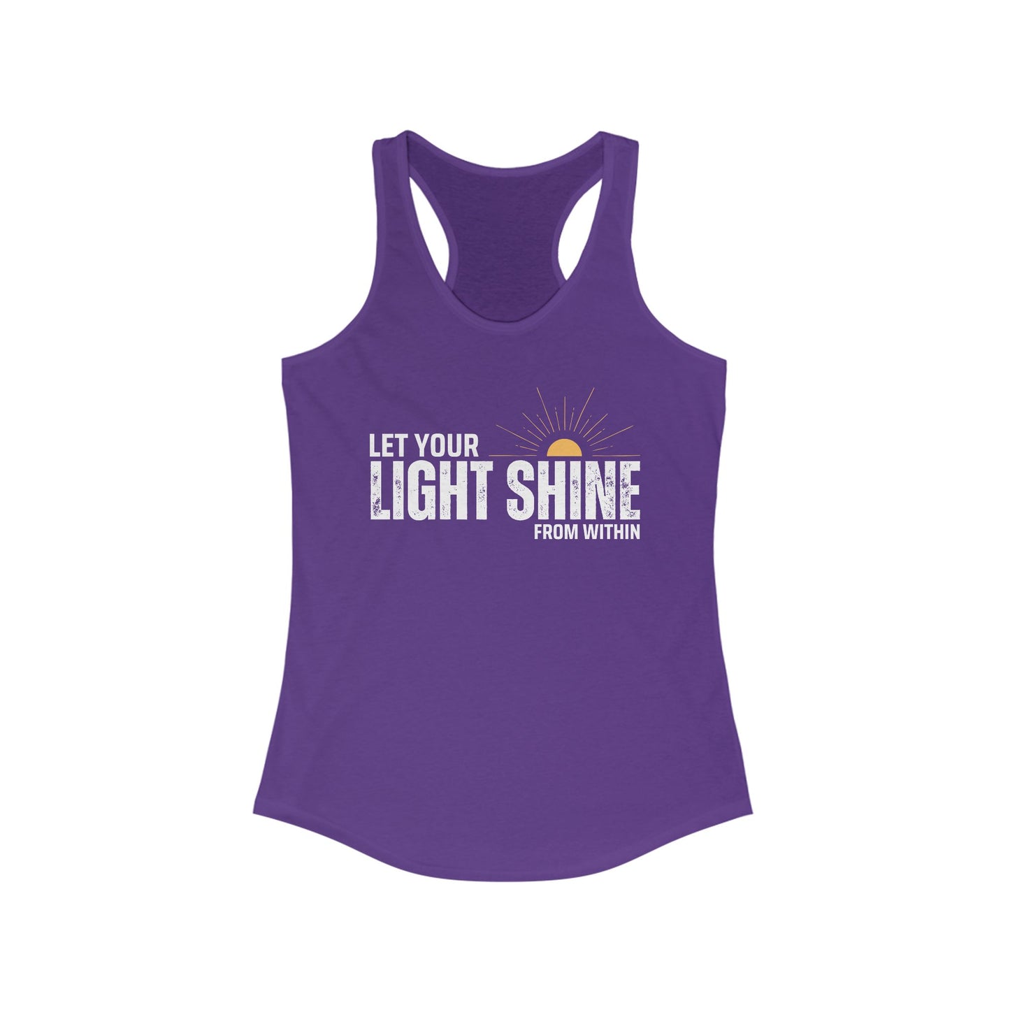 "Let Your Light Shine" - Women's Racerback Tank Top - Radiate Confidence & Inner Glow