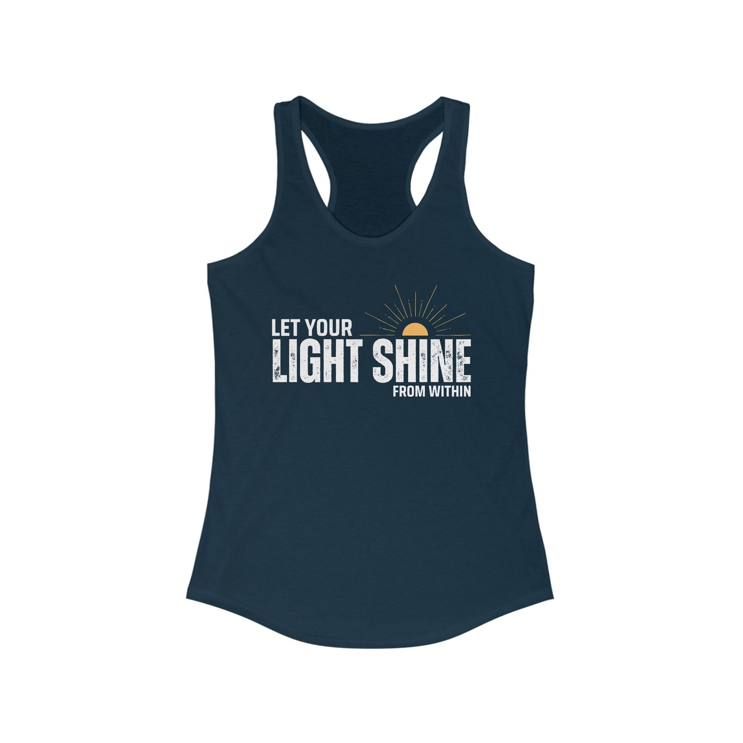 "Let Your Light Shine" - Women's Racerback Tank Top - Radiate Confidence & Inner Glow