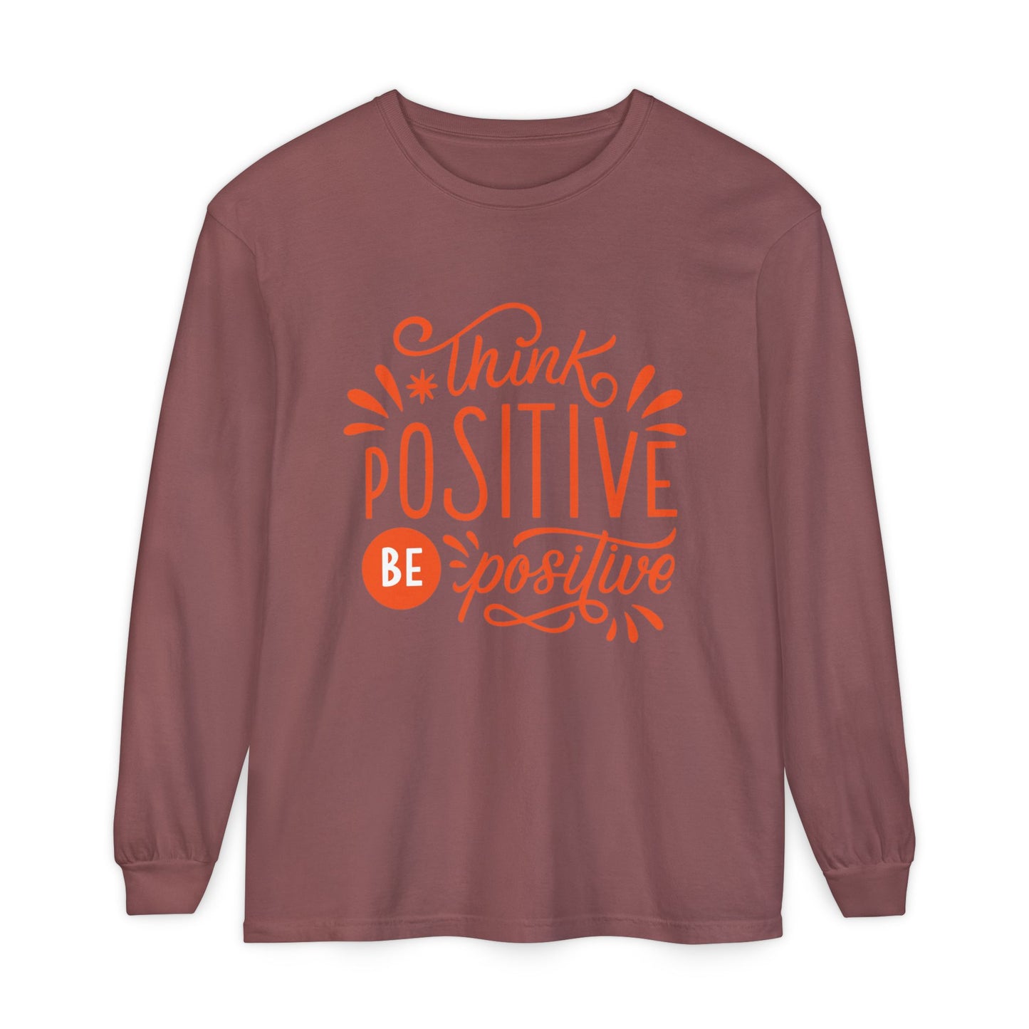 🌞Think Positive, Be Positive - Long Sleeve Soul Tee