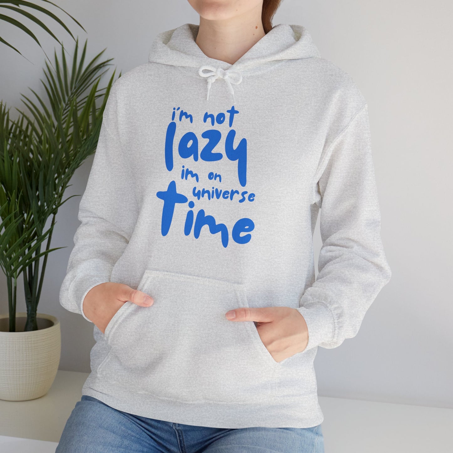 “I’m Not Lazy — I’m on Universe Time” Cosmic Flow Hoodie✨🕰️