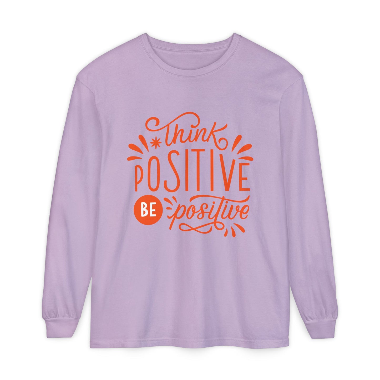 🌞Think Positive, Be Positive - Long Sleeve Soul Tee