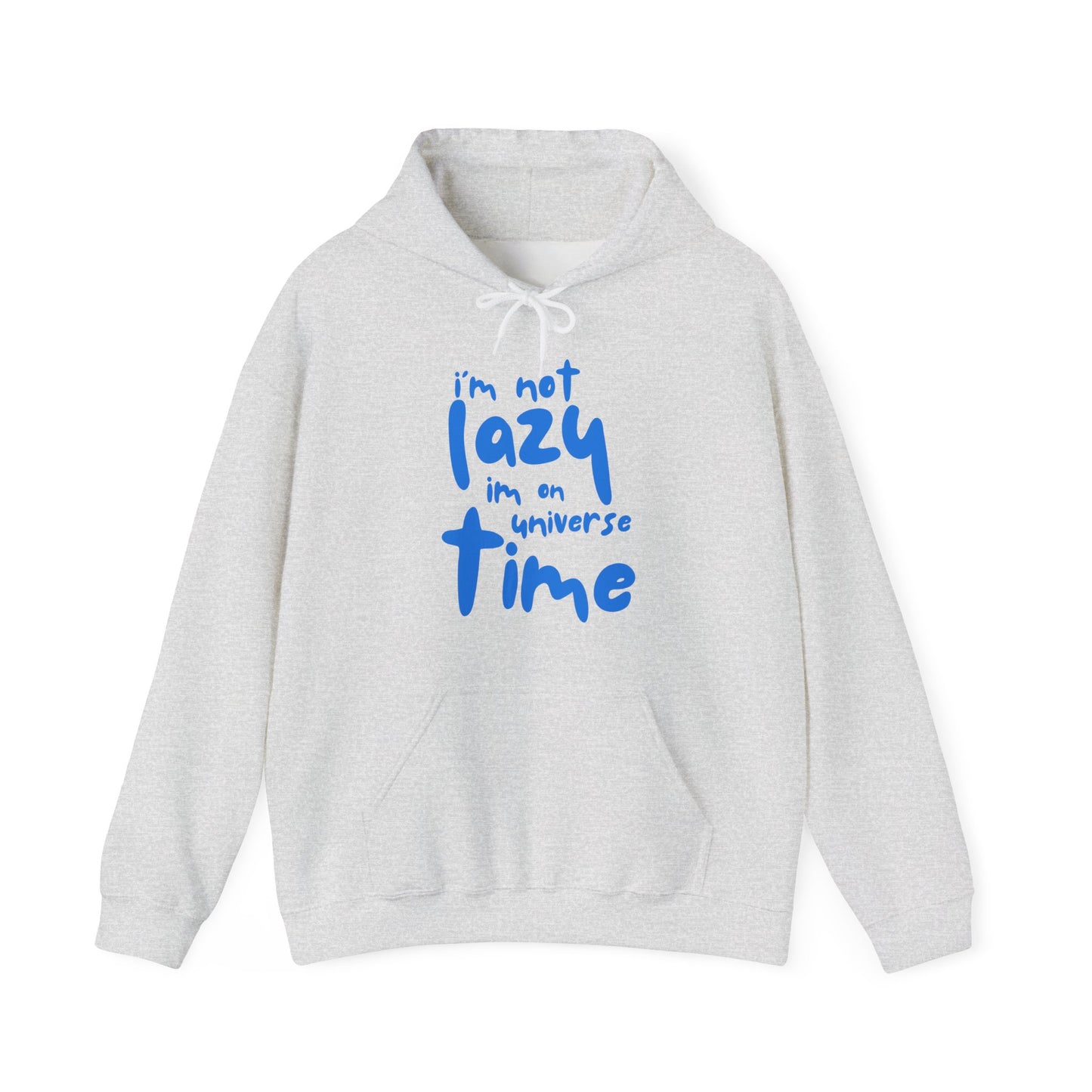“I’m Not Lazy — I’m on Universe Time” Cosmic Flow Hoodie✨🕰️