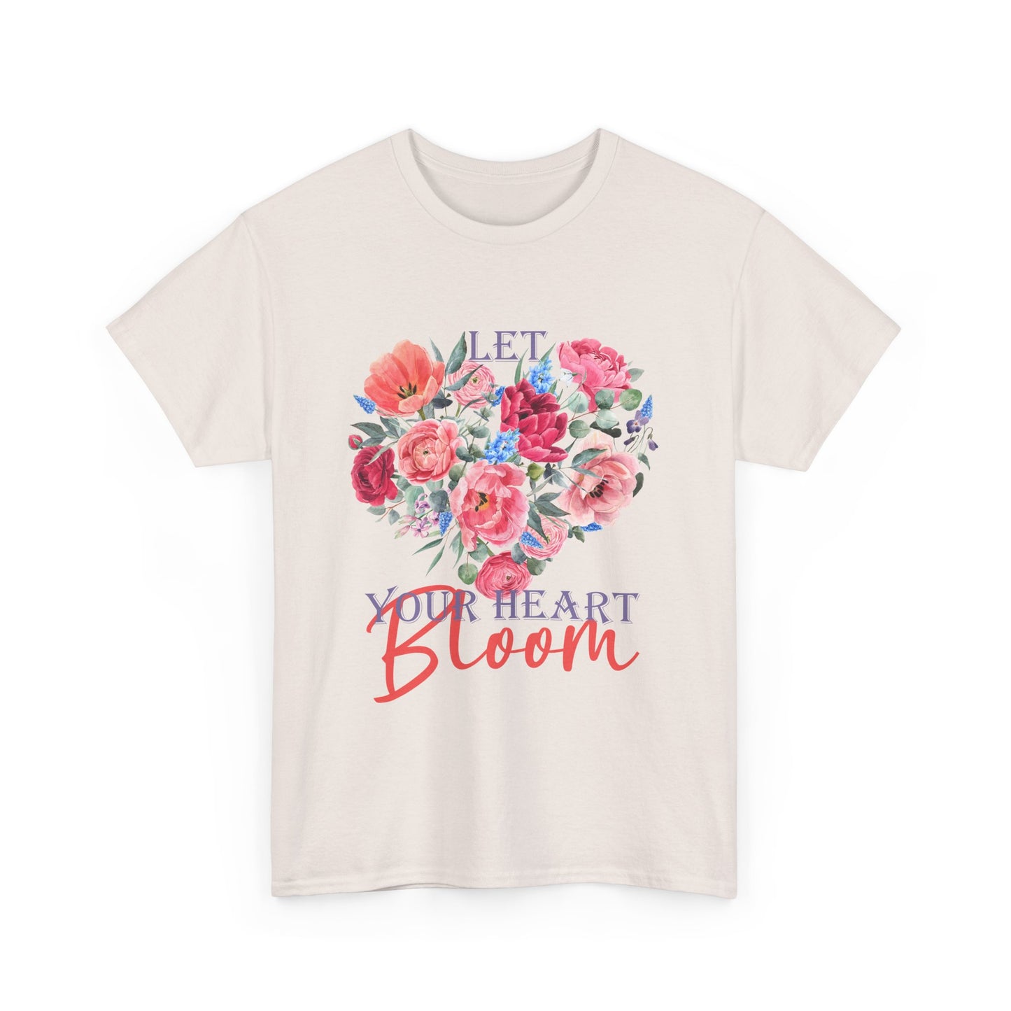 "Let Your Heart Bloom" - Floral & Love Heavy Cotton Tee