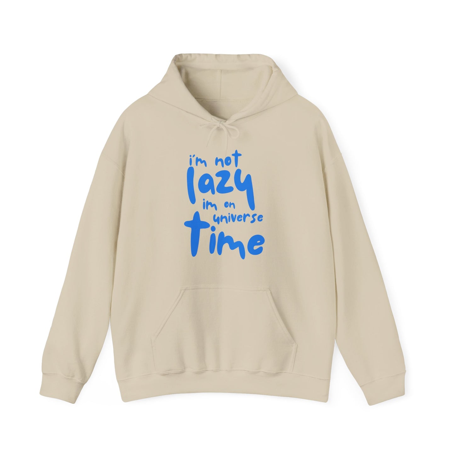 “I’m Not Lazy — I’m on Universe Time” Cosmic Flow Hoodie✨🕰️