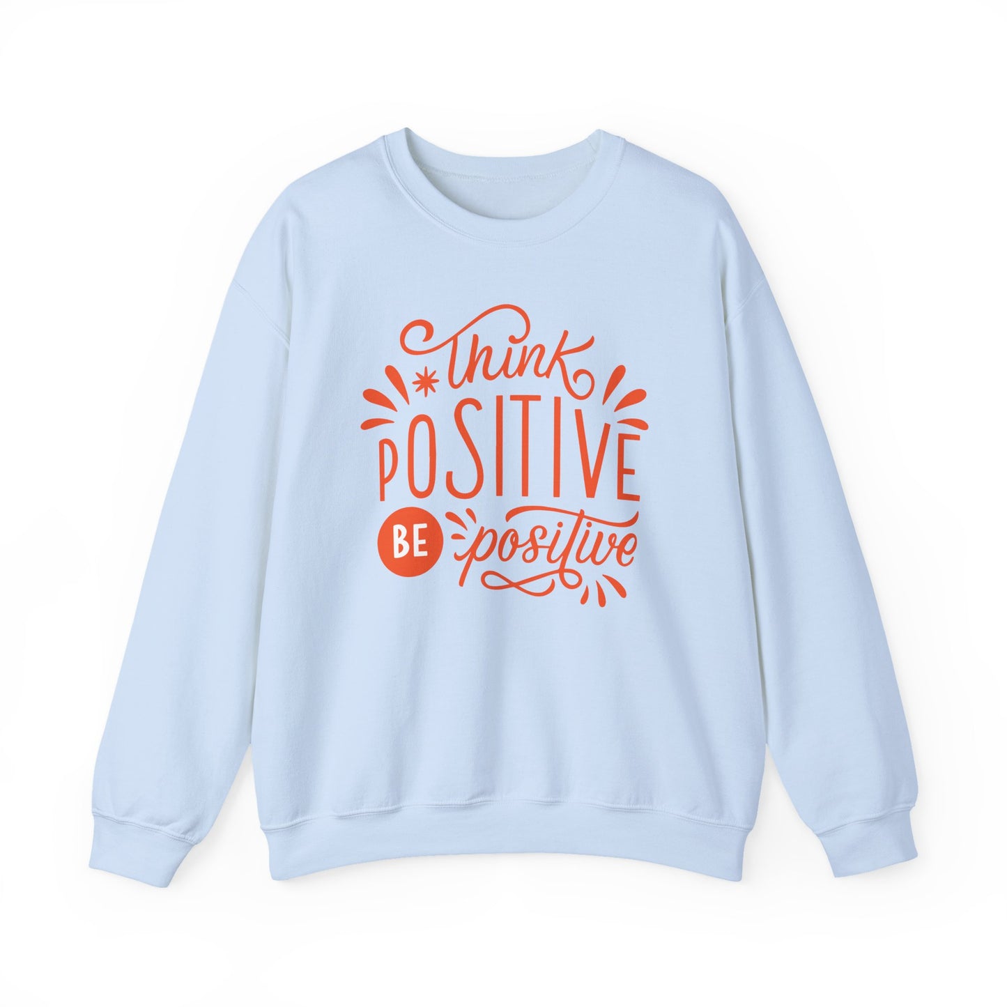 🌼Think Positive, Be Positive - Let Your Energy Bloom Crewneck Sweatshirt