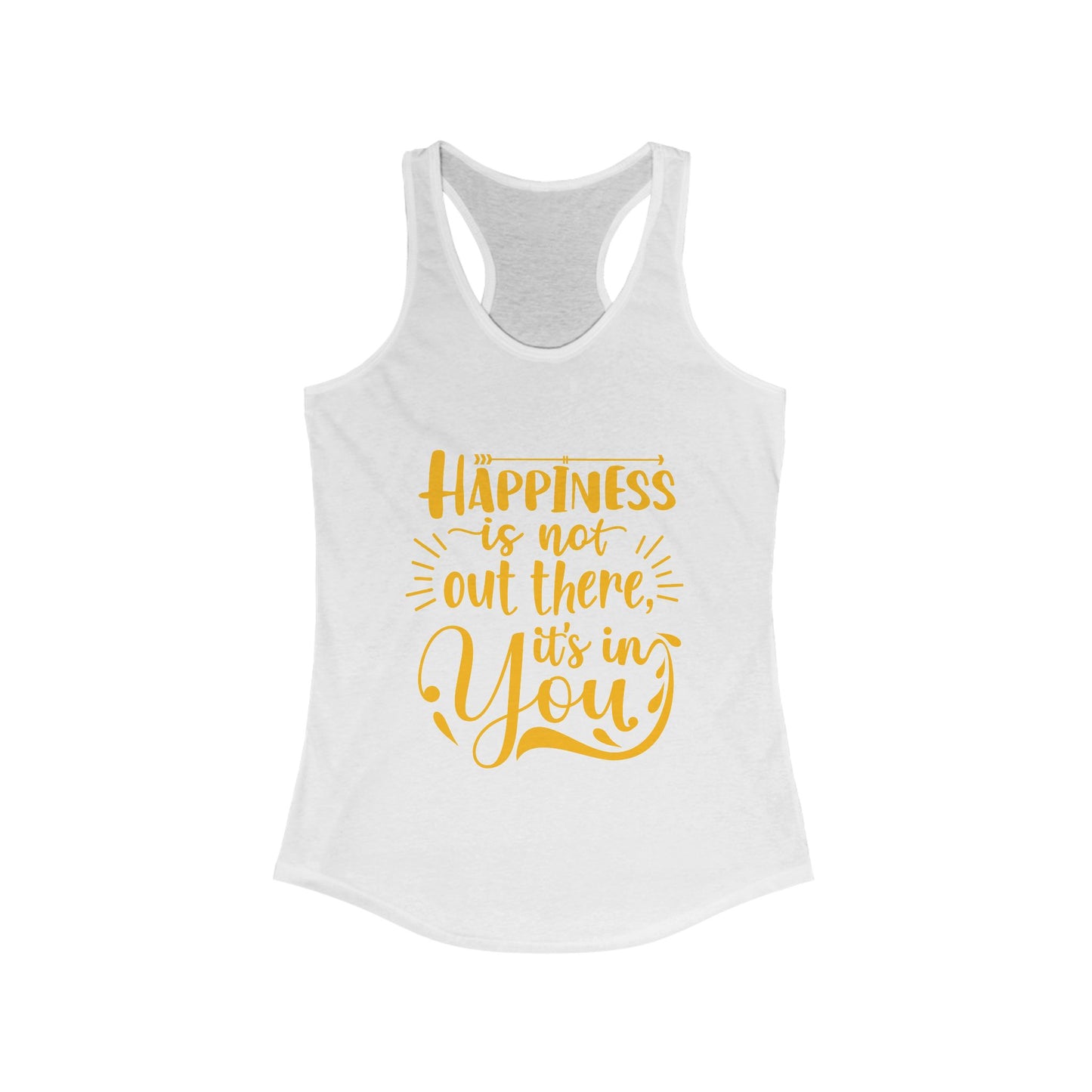 Happiness Within Racerback Tank – Inspirational Quote Women's Top