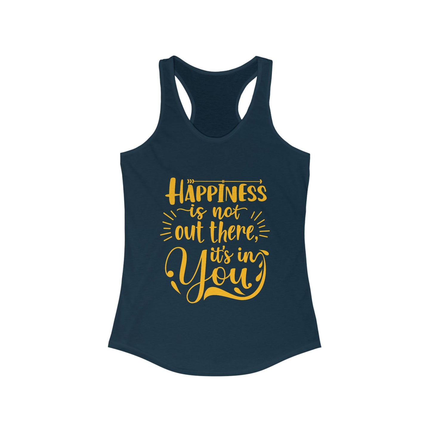 Happiness Within Racerback Tank – Inspirational Quote Women's Top