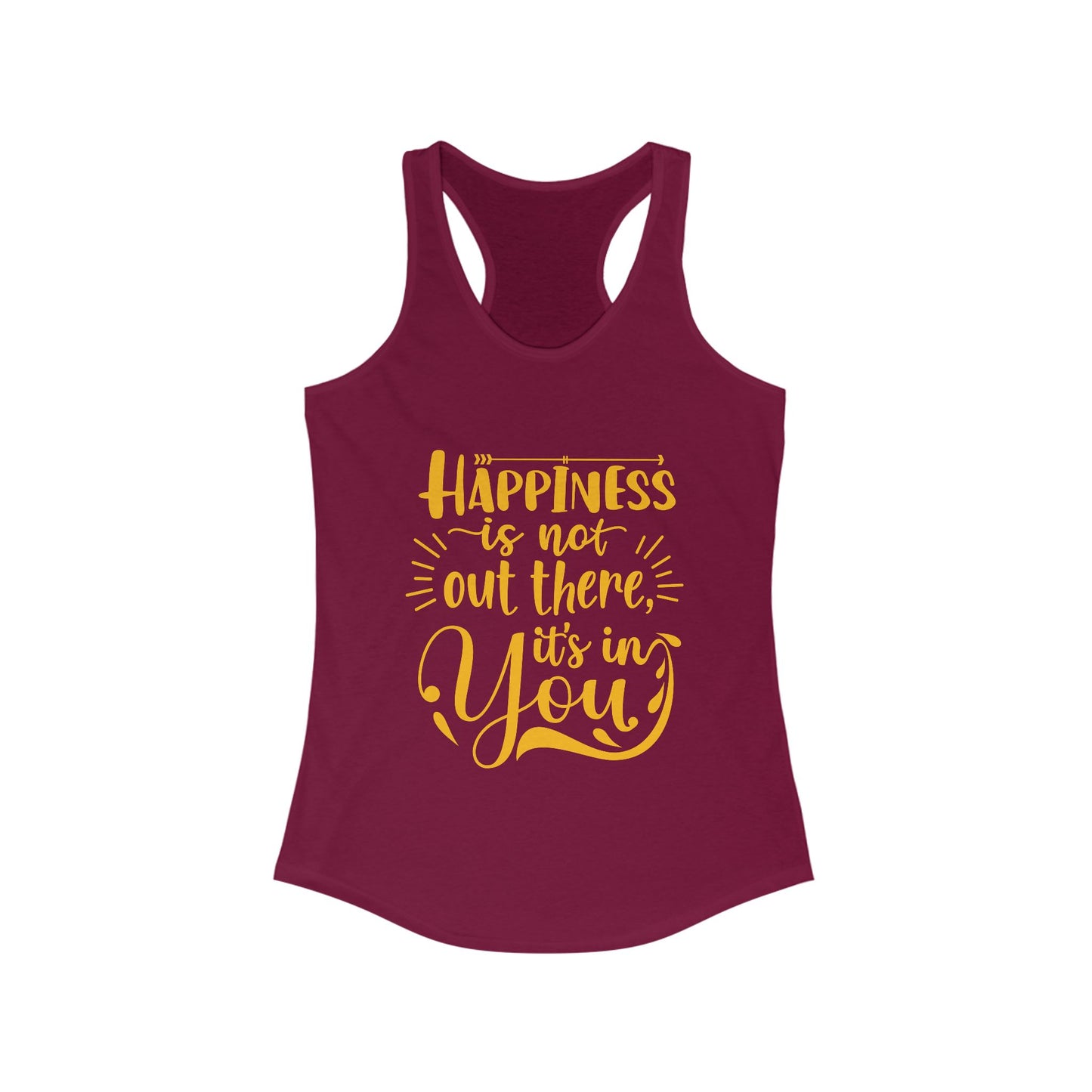 Happiness Within Racerback Tank – Inspirational Quote Women's Top