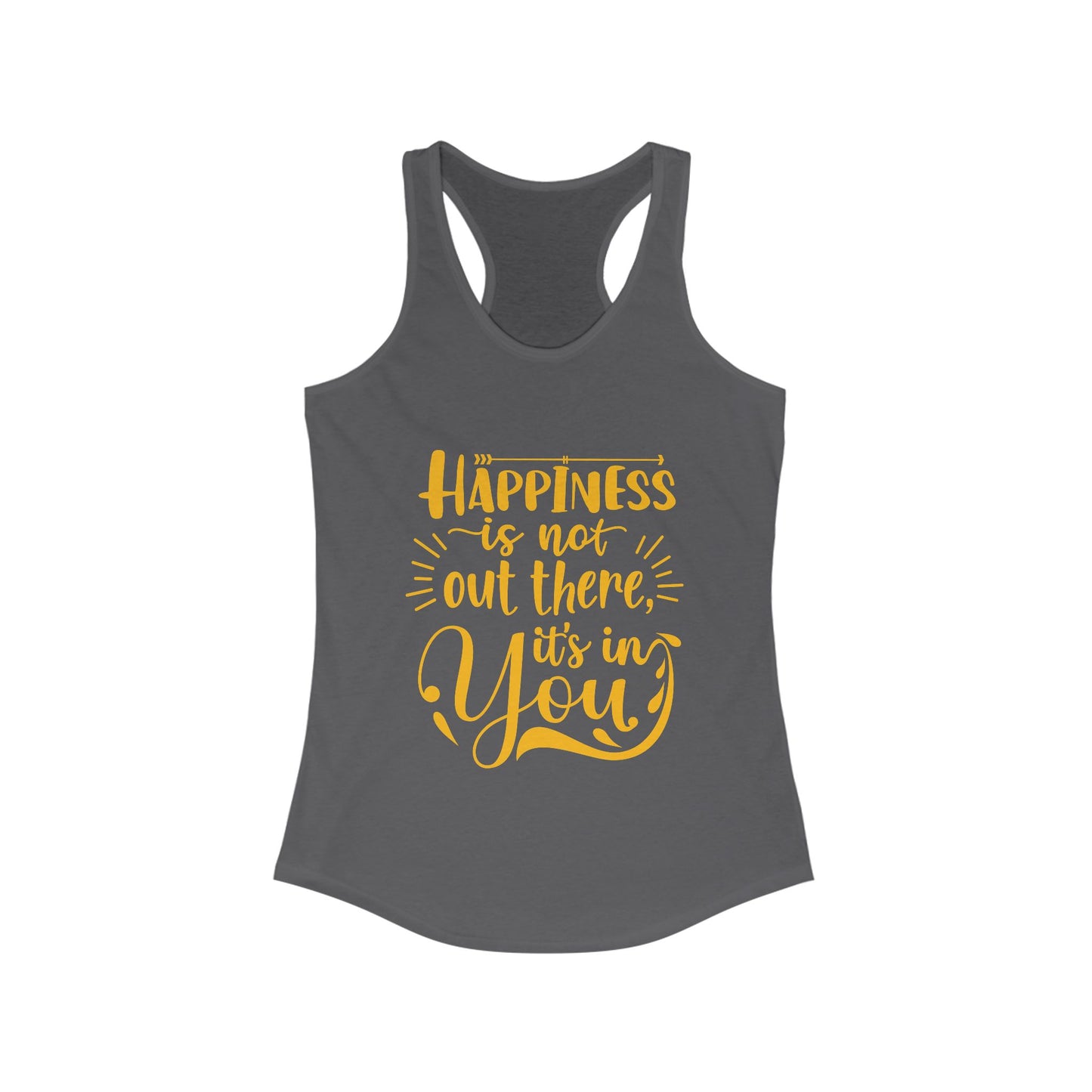 Happiness Within Racerback Tank – Inspirational Quote Women's Top
