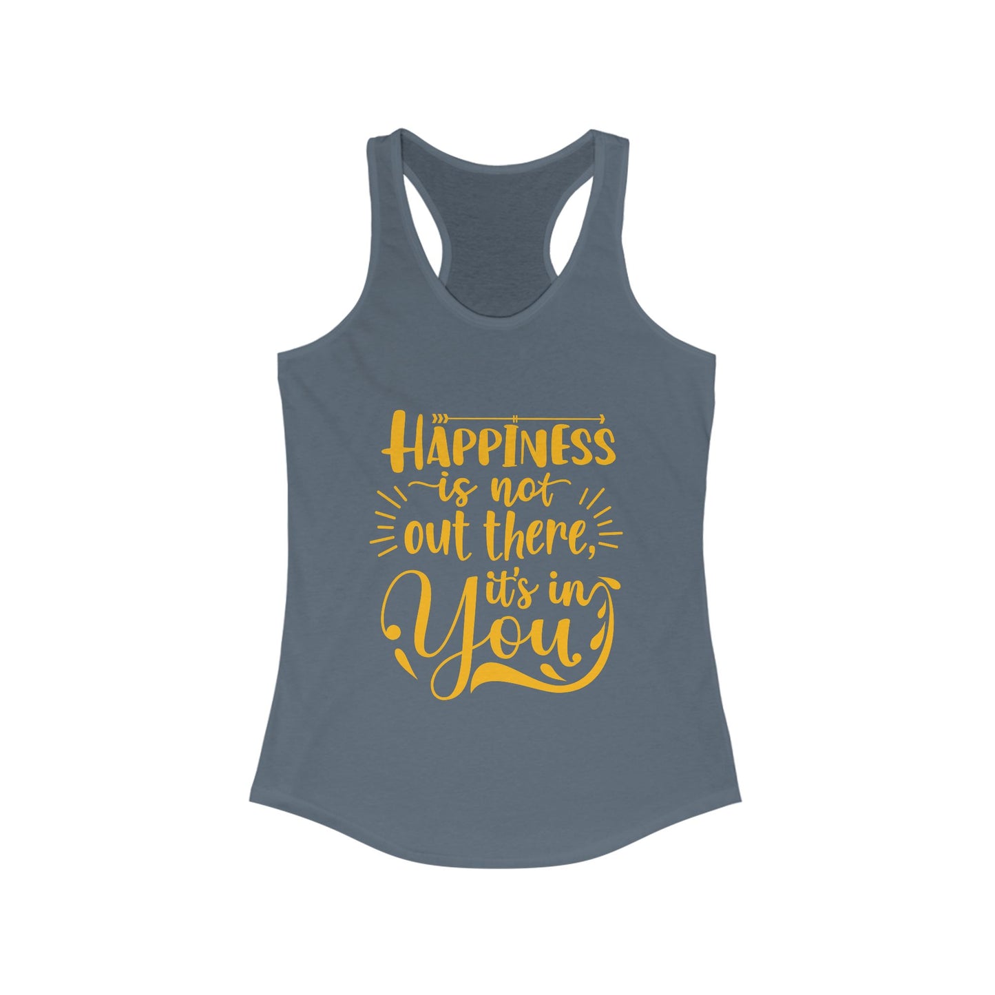 Happiness Within Racerback Tank – Inspirational Quote Women's Top