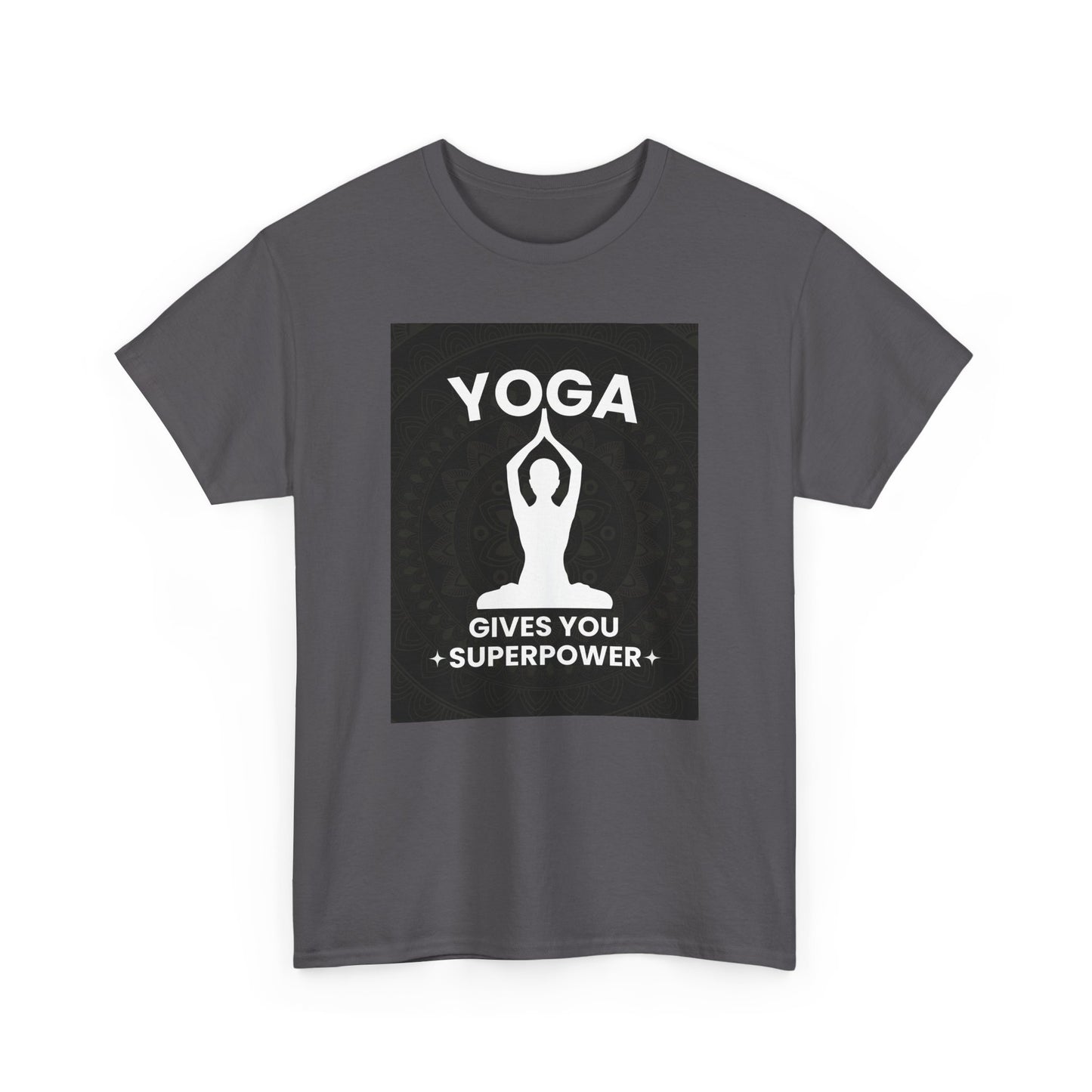 Yoga Gives You Power Heavy Cotton Tee - Strength in Stillness