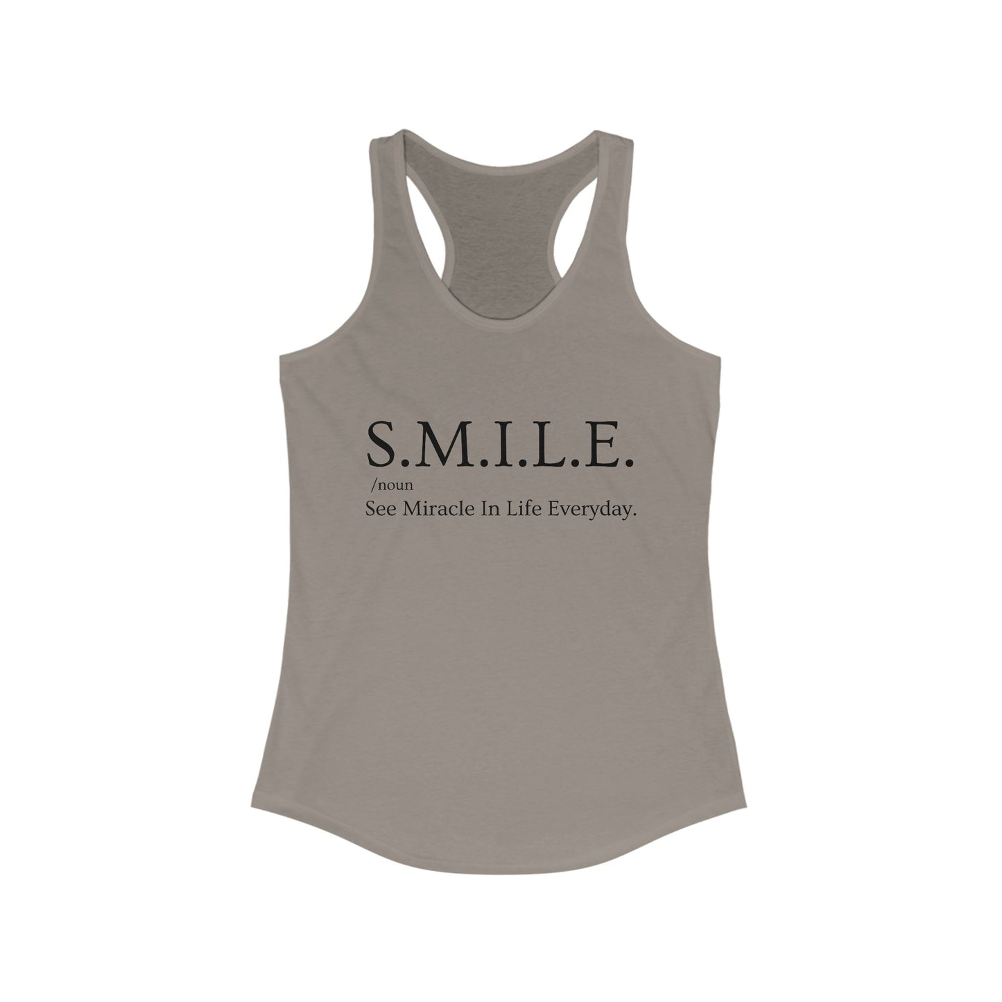 S.M.I.L.E.  - See Miracle In Life Everyday - Inspirational Women's Racerback Tank Top