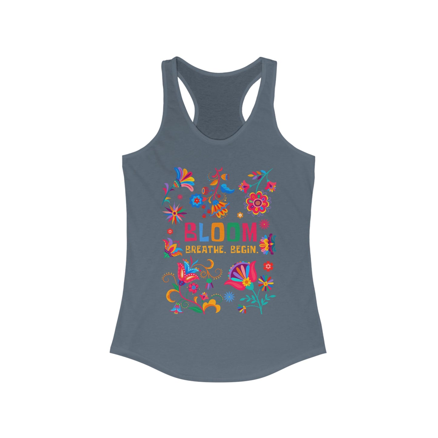 “Bloom. Breathe. Begin.” Racerback Tank - Renewal, Presence & Growth