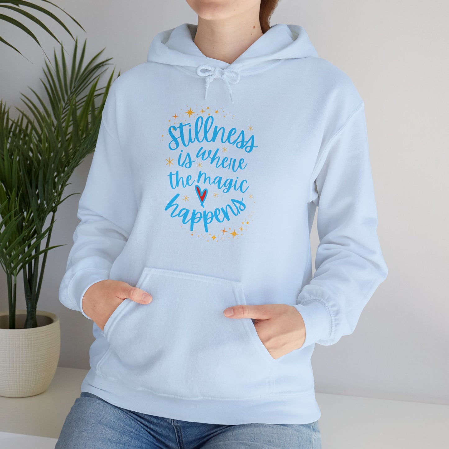 ✨Stillness is Where the Magic Happens - Cozy Hoodie✨