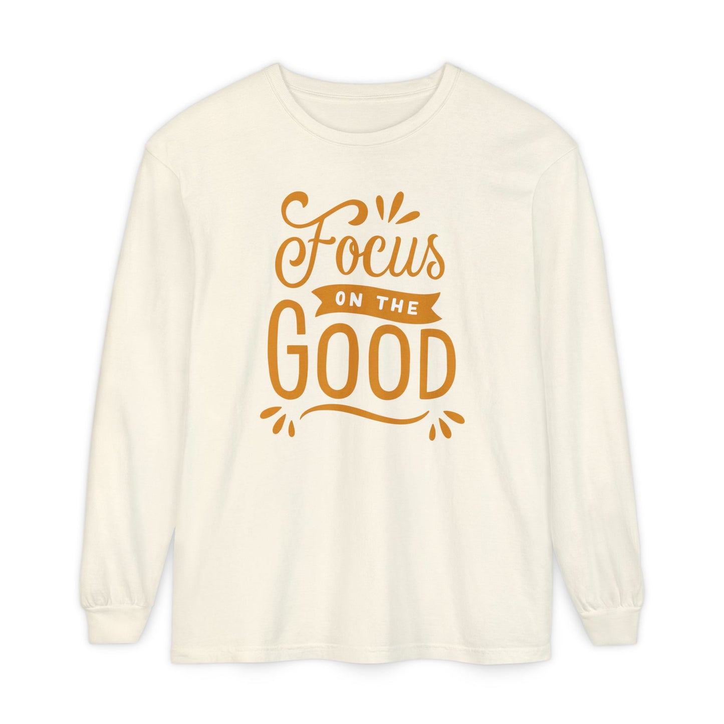 ✨Focus on the Good - Mindful Message Long Sleeve Tee