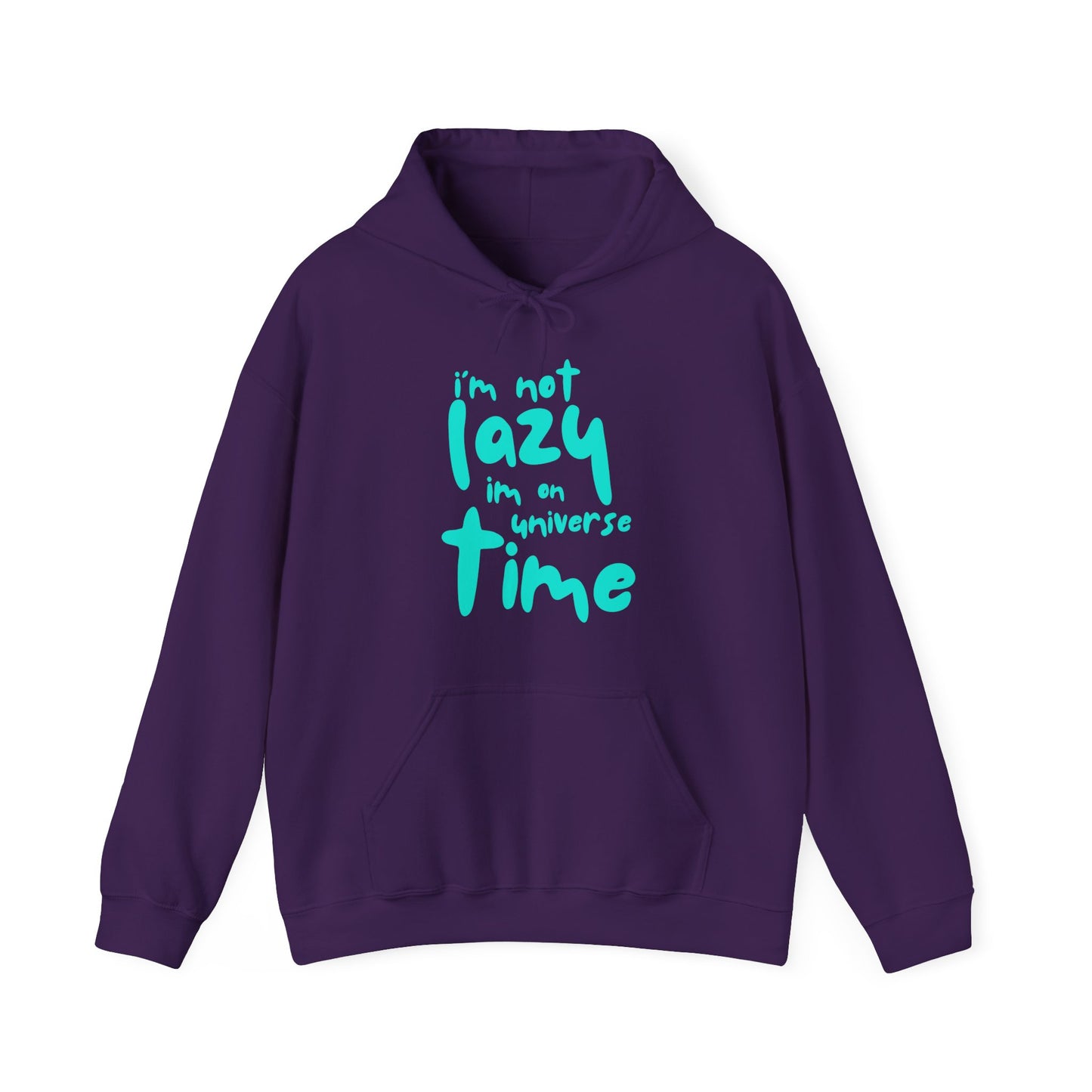 “I’m Not Lazy — I’m on Universe Time” Cosmic Flow Hoodie✨🕰️