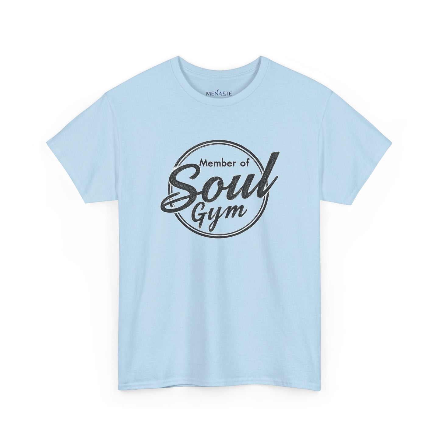 💪 Menaste "Member of the Soul Gym" — Conscious Strength Tee