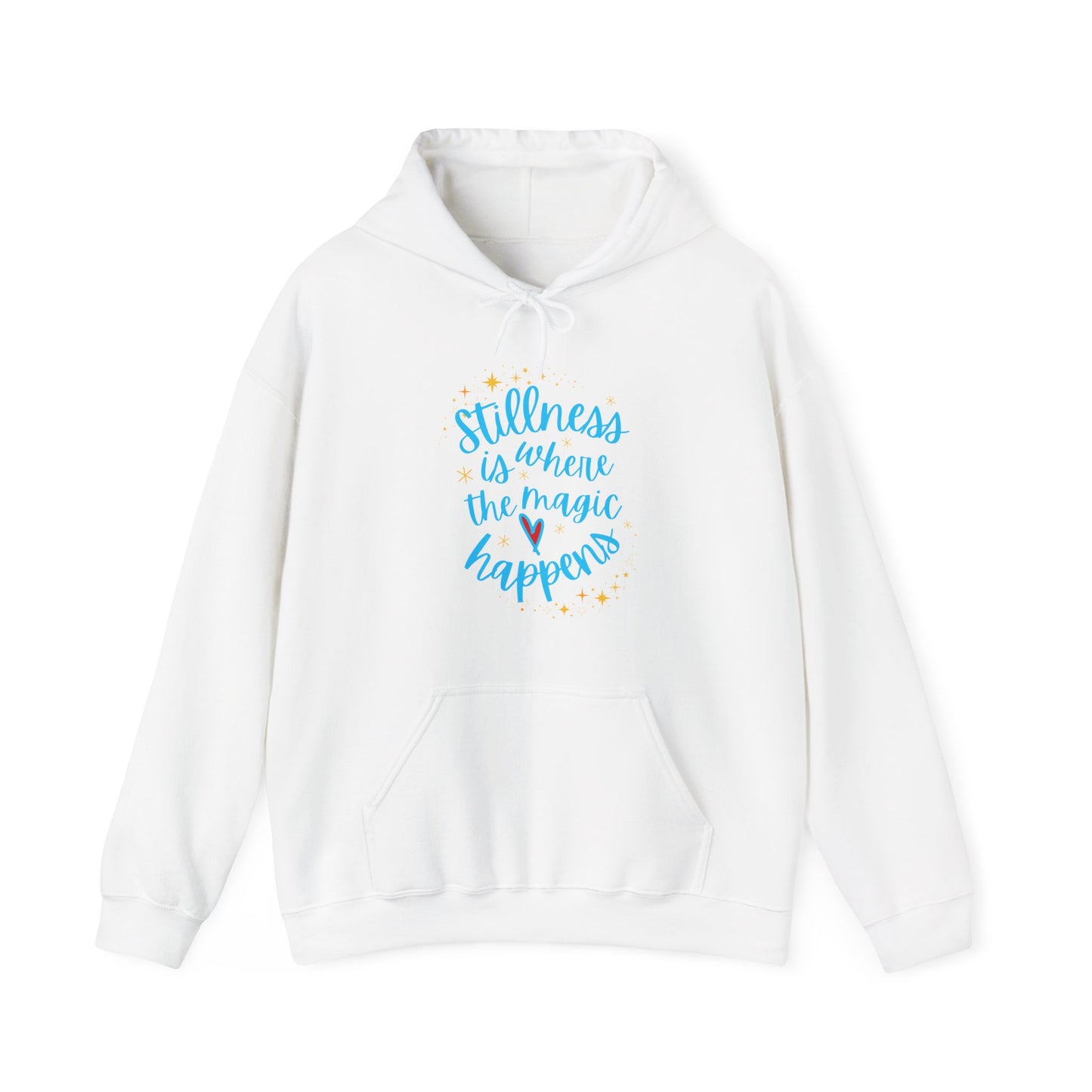 ✨Stillness is Where the Magic Happens - Cozy Hoodie✨
