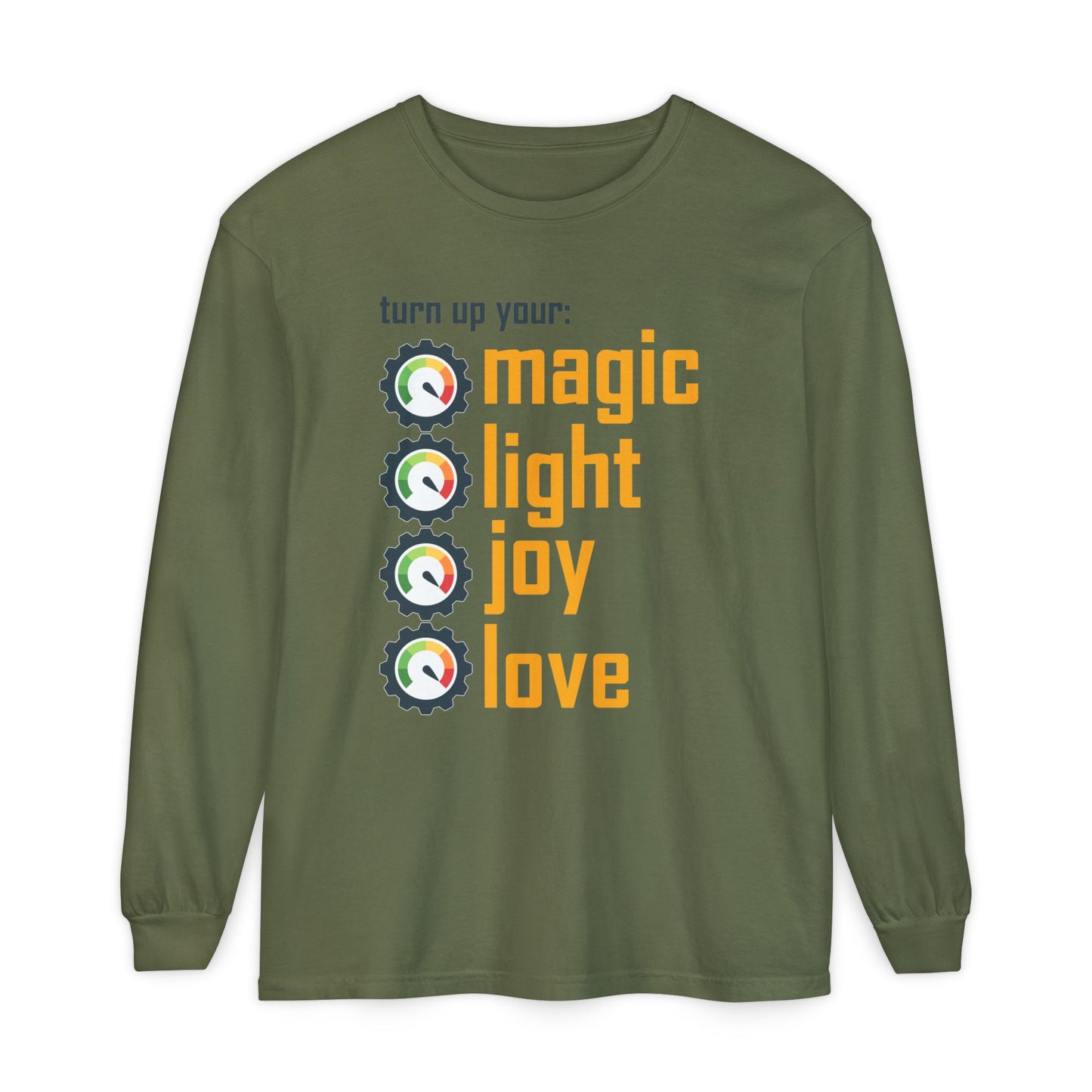 🔊 Turn Up Your Magic . Light . Joy . Love - Long Sleeve Tee