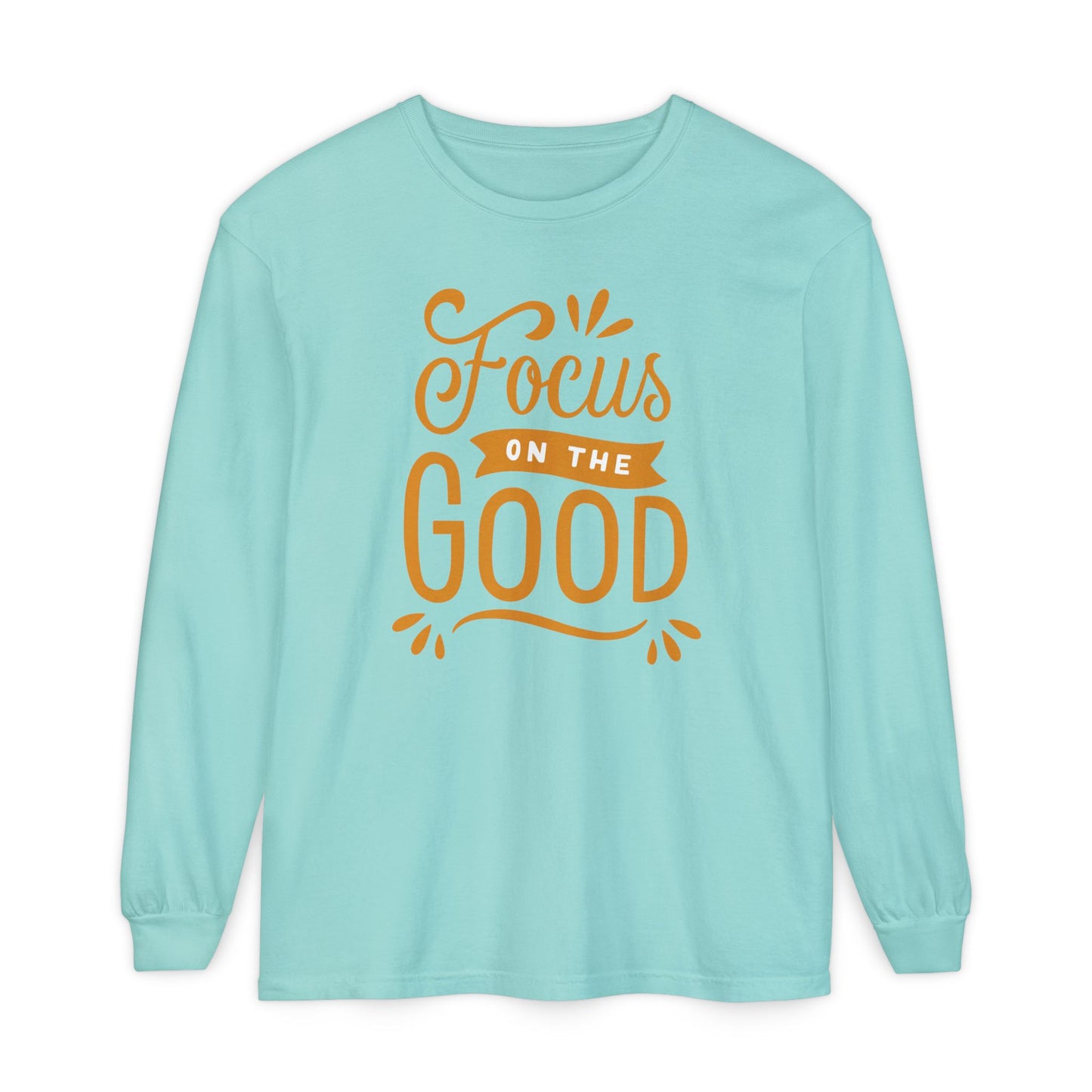 ✨Focus on the Good - Mindful Message Long Sleeve Tee