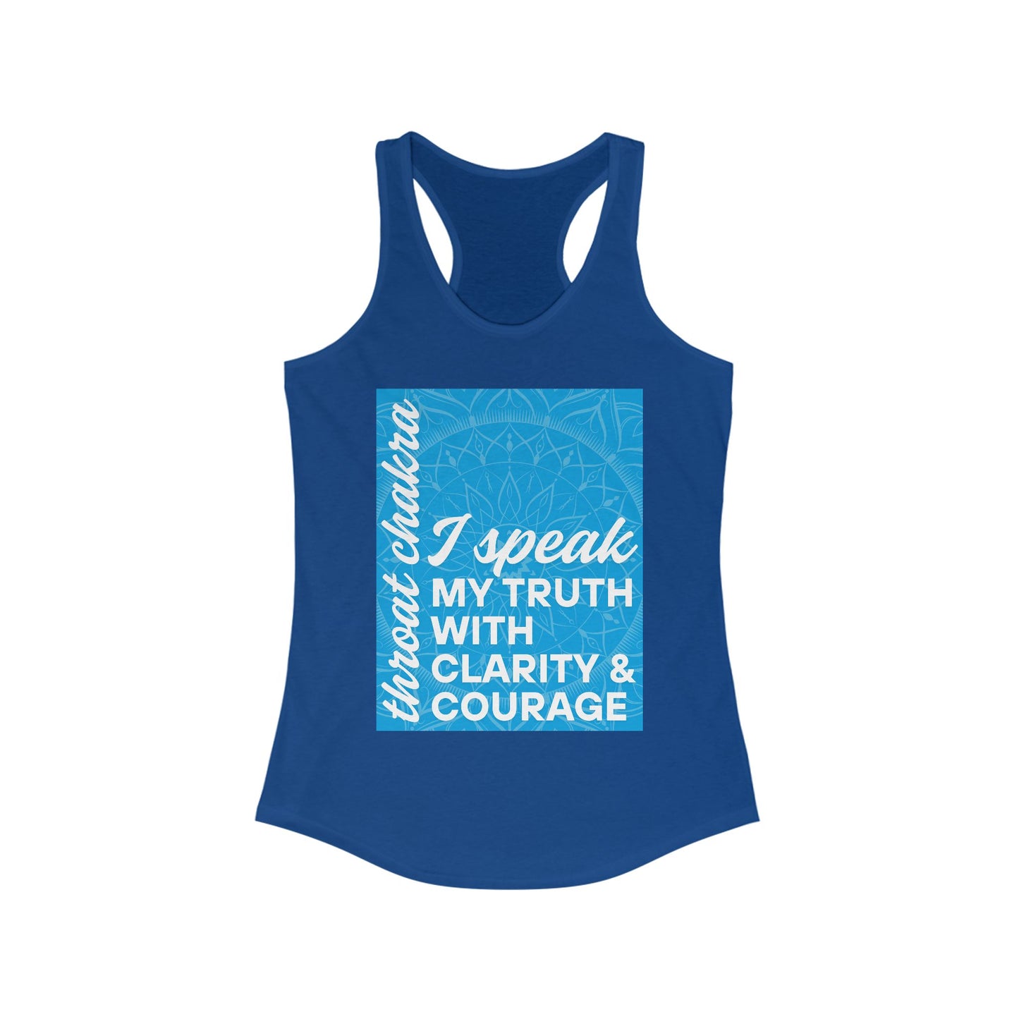 Speak Your Truth - Vishuddha/Throat Chakra Affirmation Racerback Tank Top