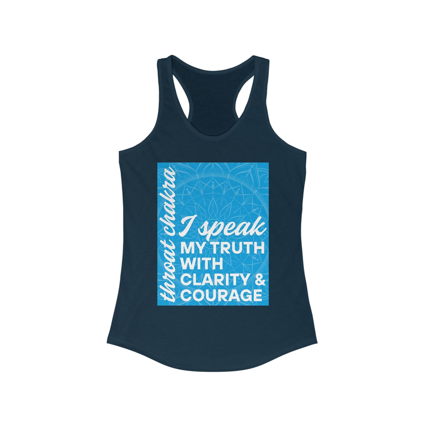 Speak Your Truth - Vishuddha/Throat Chakra Affirmation Racerback Tank Top