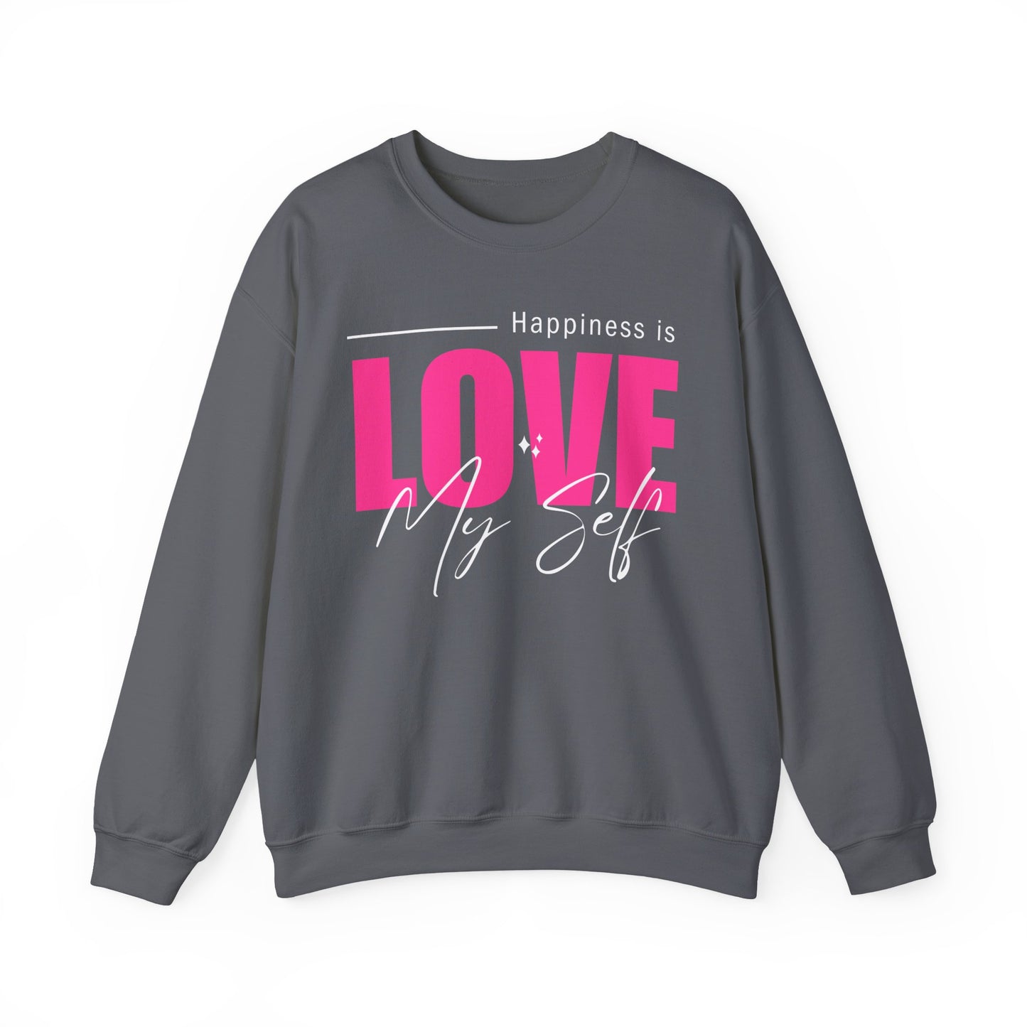 💖Happiness Is… Loving Myself - A Crewneck Sweatshirt for Self-Love Days