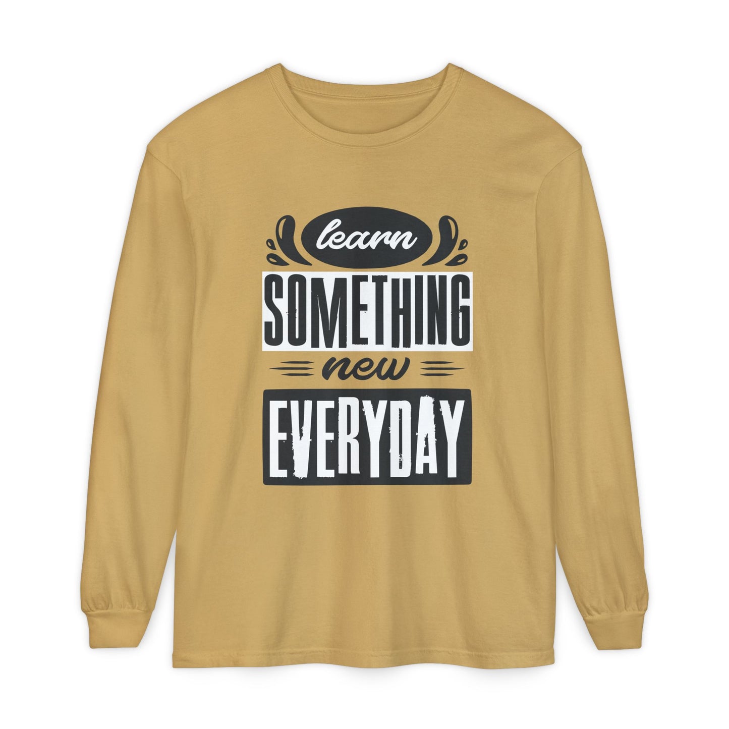 📚Learn Something New Every Day - Curiosity Long Sleeve Tee