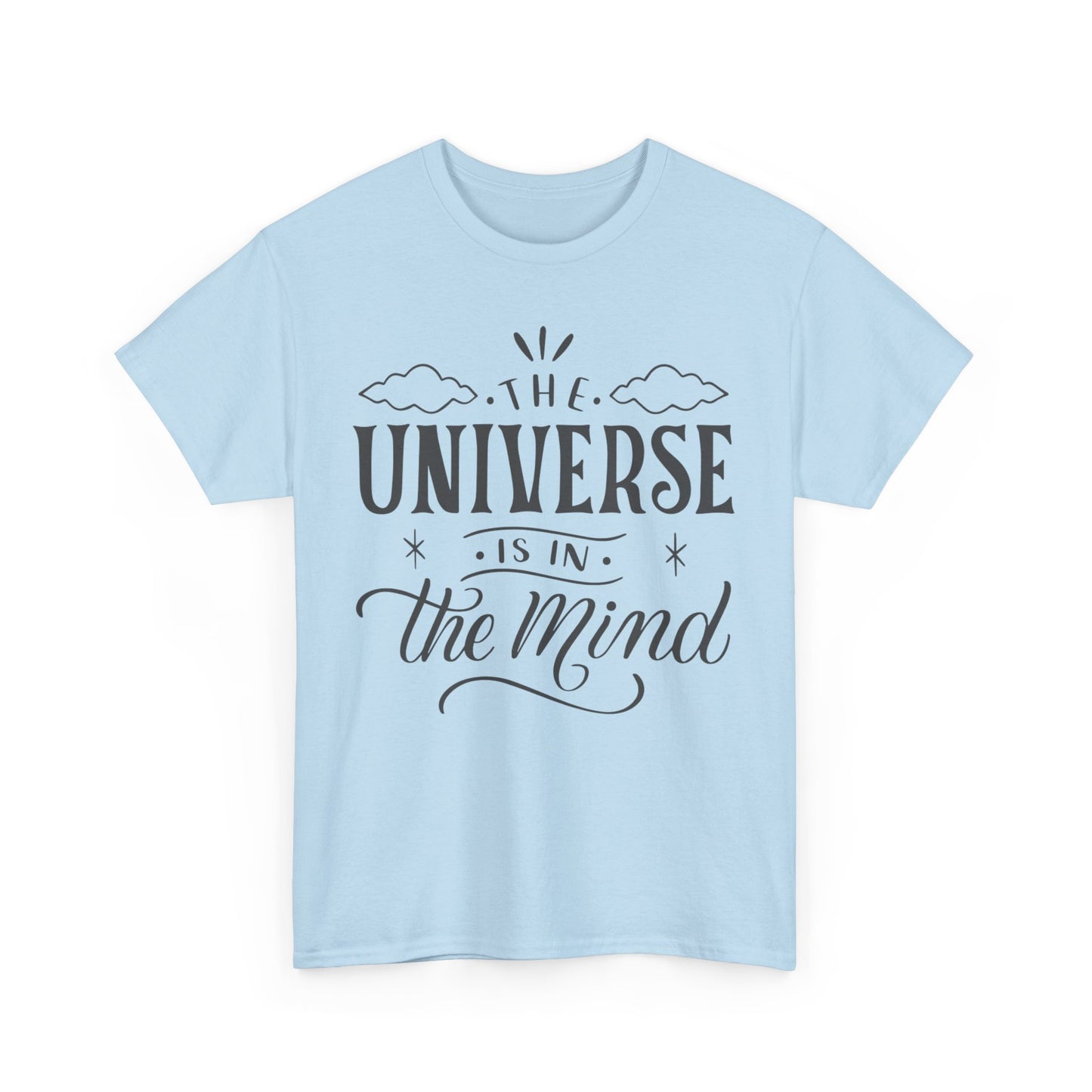 “The Universe Is in the Mind” Cosmic Quote Heavy Cotton Tee