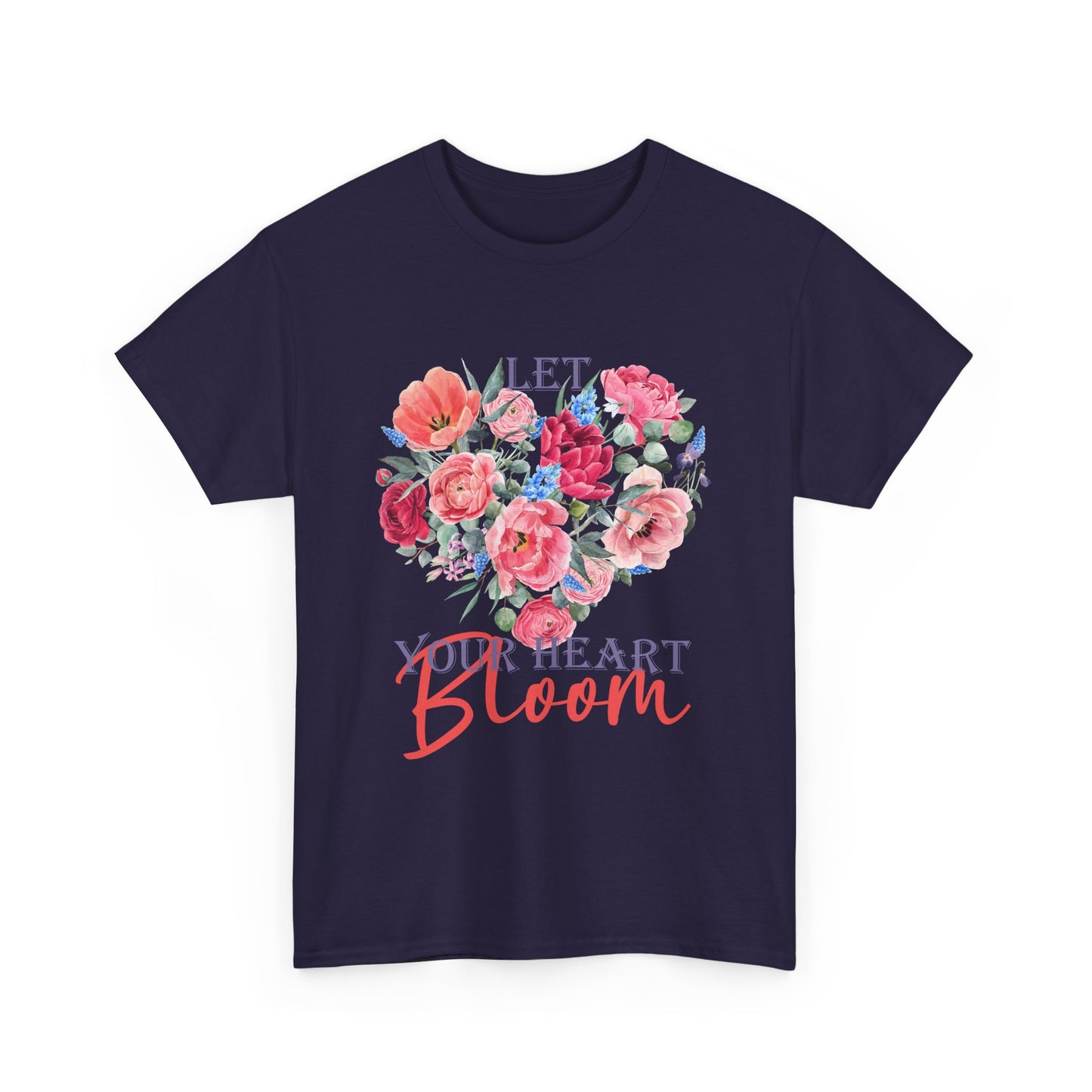 "Let Your Heart Bloom" - Floral & Love Heavy Cotton Tee