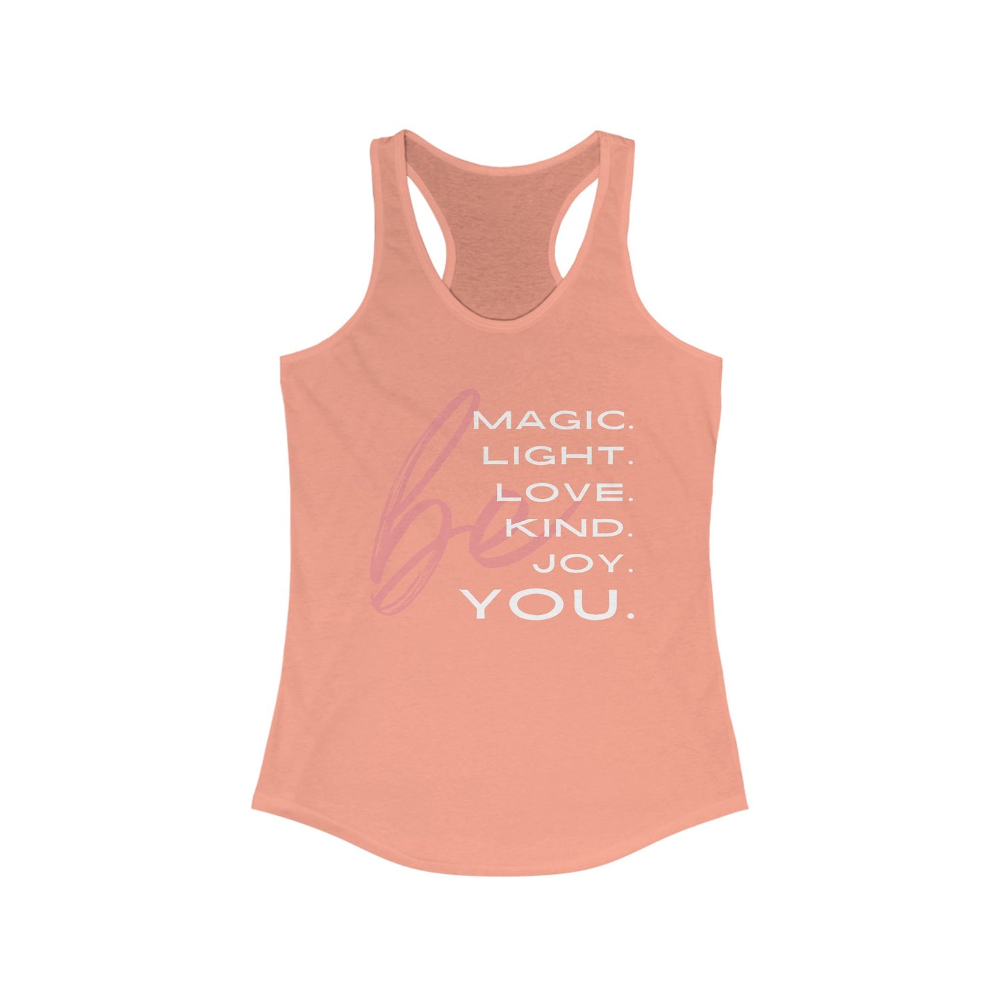 “BE Magic. Light. Love. Kind. Joy. You.” Inspirational Racerback Tank - Women's Uplifting Activewear