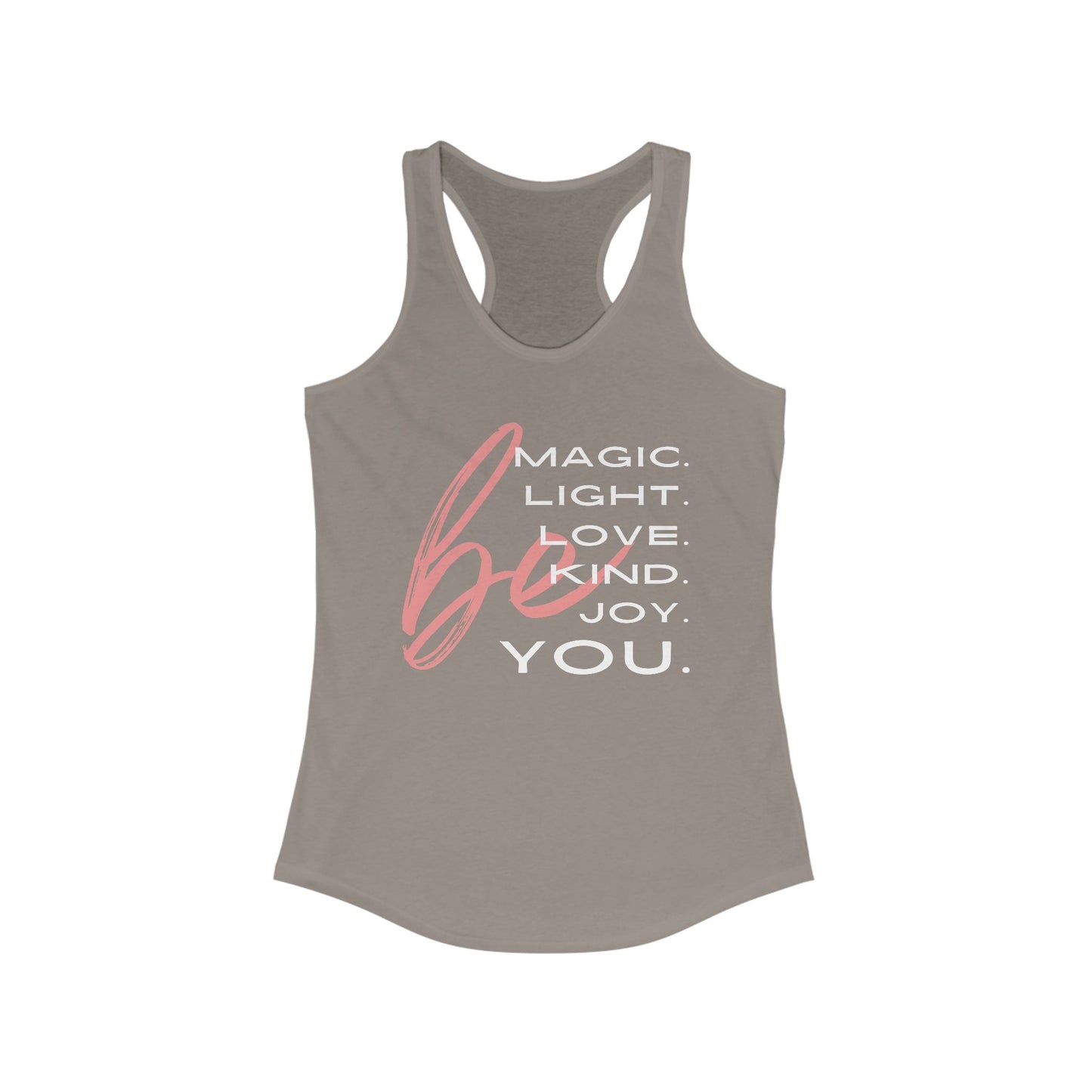 “BE Magic. Light. Love. Kind. Joy. You.” Inspirational Racerback Tank - Women's Uplifting Activewear